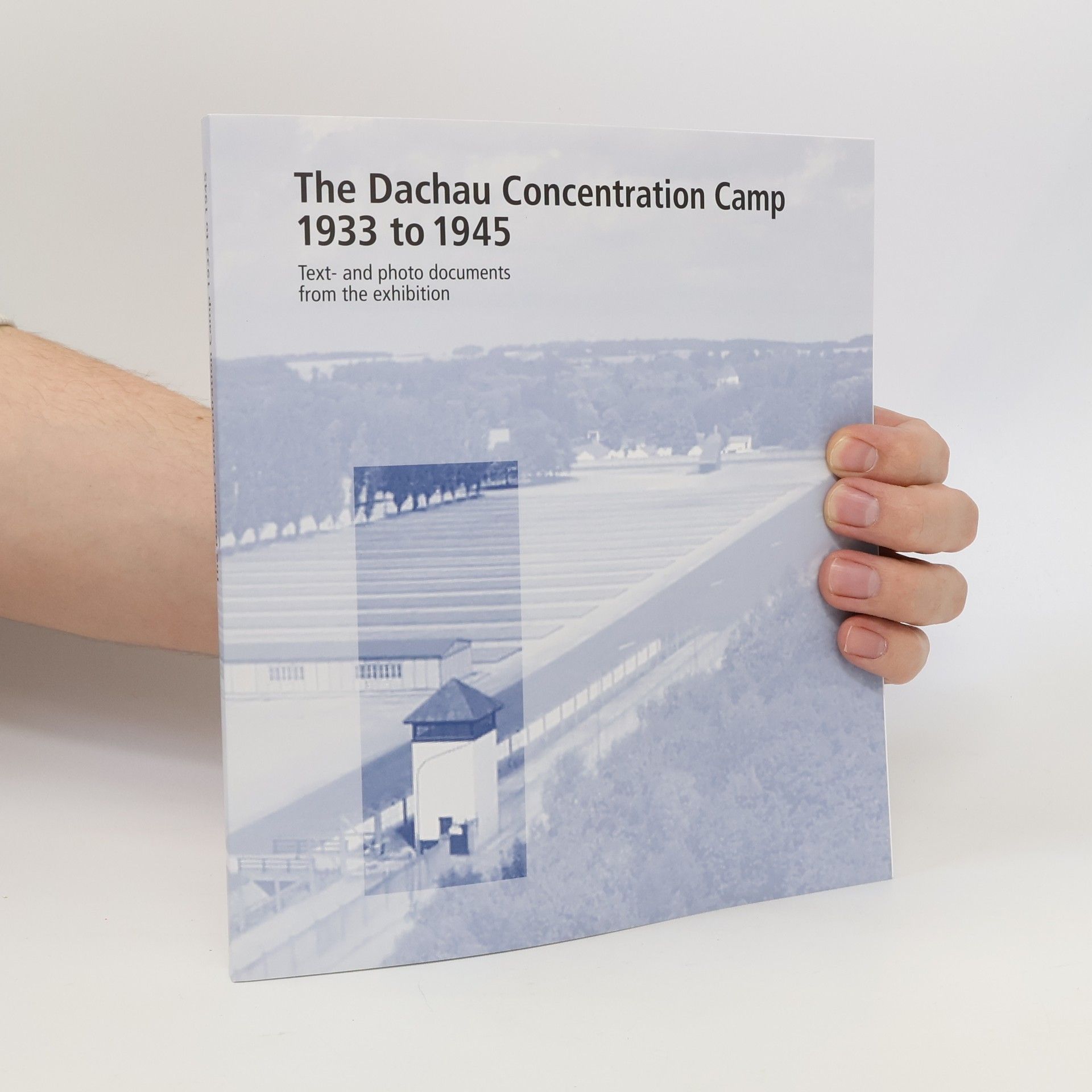 Barbara Distel The Dachau concentration camp