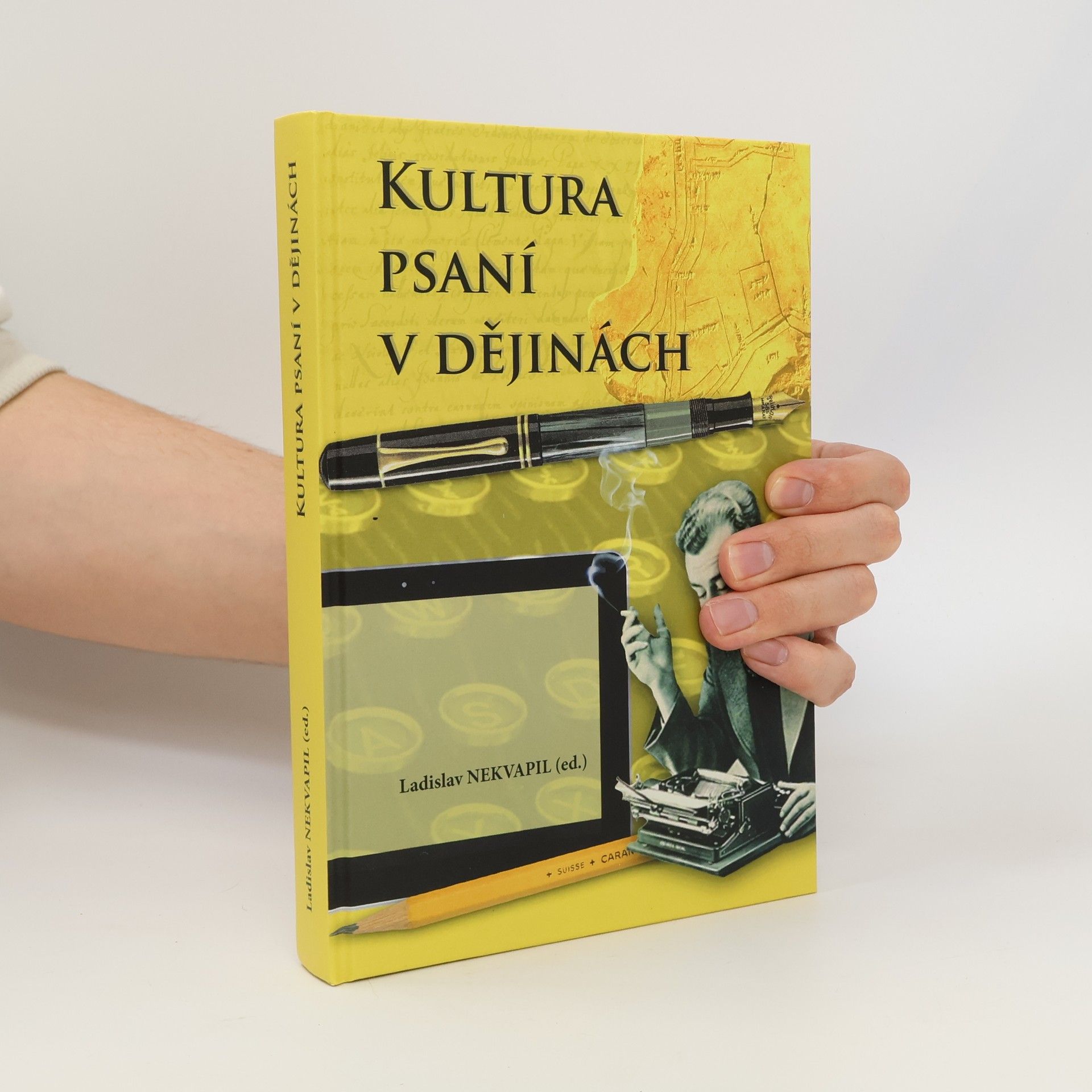 Ladislav Nekvapil Kultura psaní v dějinách