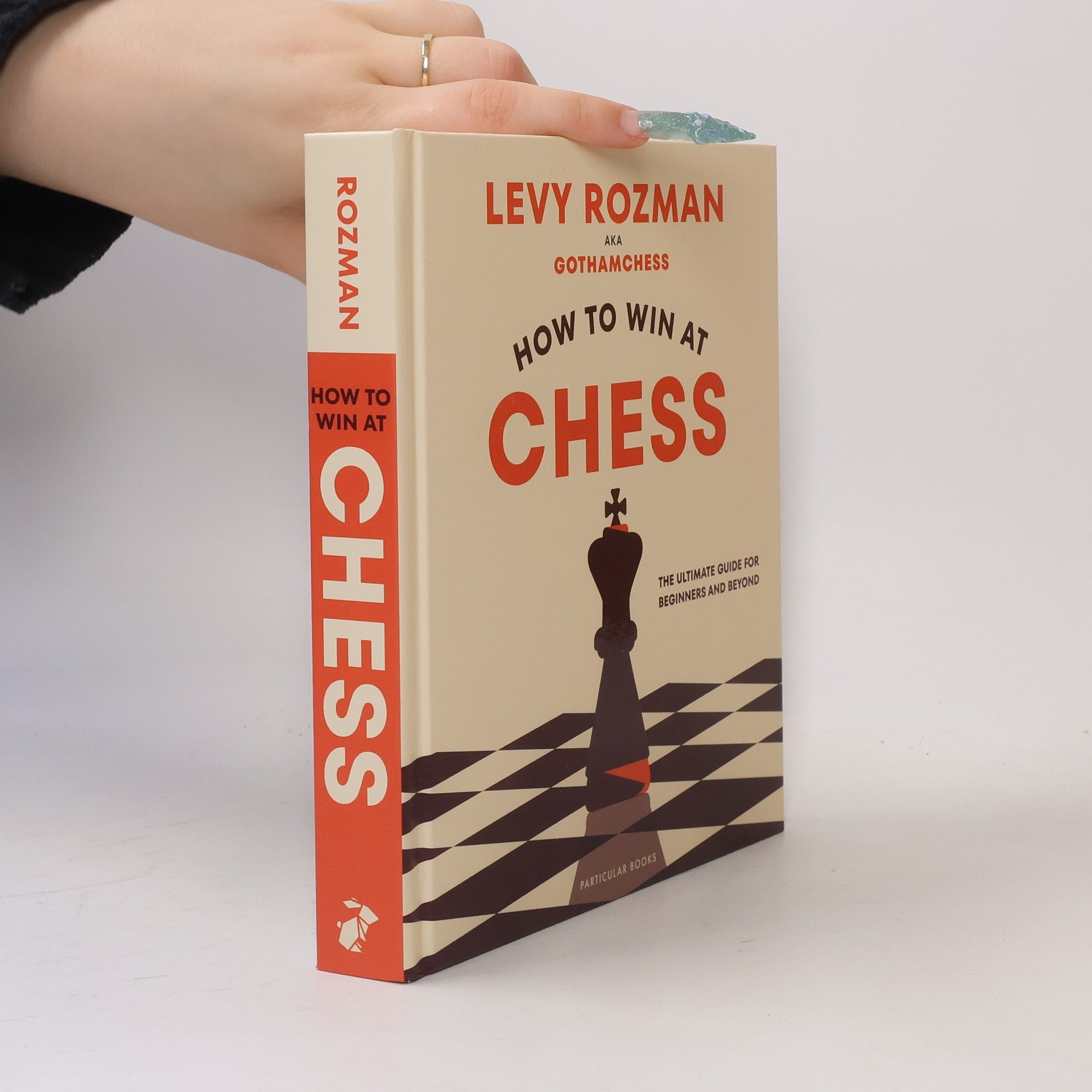 Levy Rozman How to Win at Chess