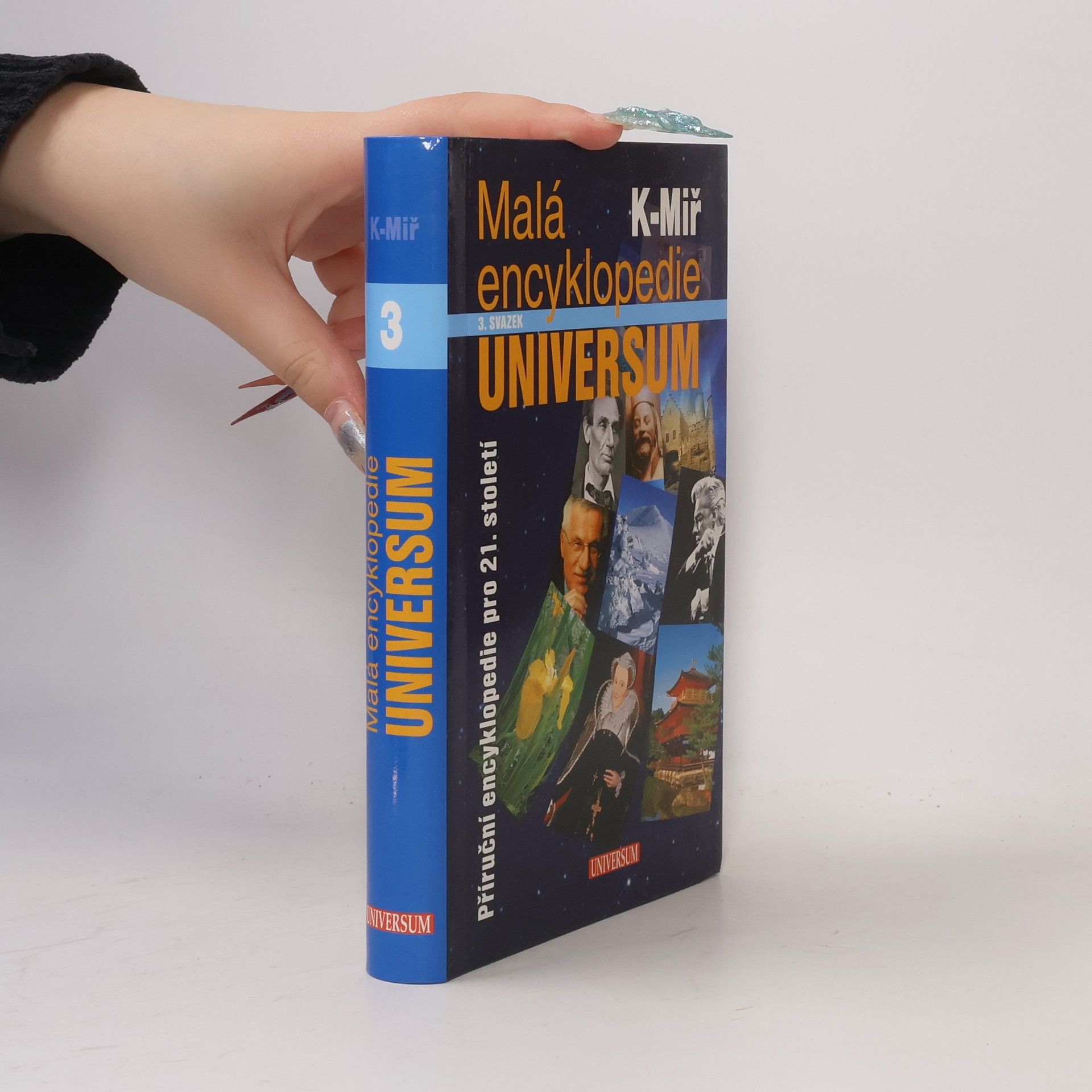 Josef Čermák Malá encyklopedie Universum : příruční encyklopedie pro 21. století. 3. svazek, K-Miř
