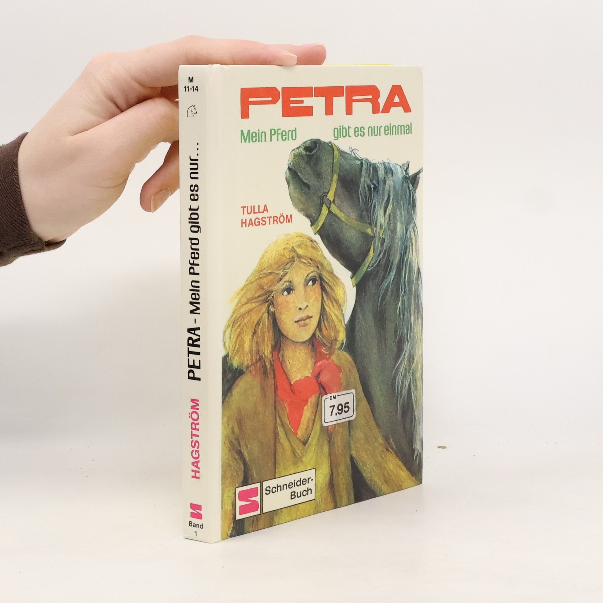 Tulla Hagström Petra. Mein Pferd gibt es nur einmal