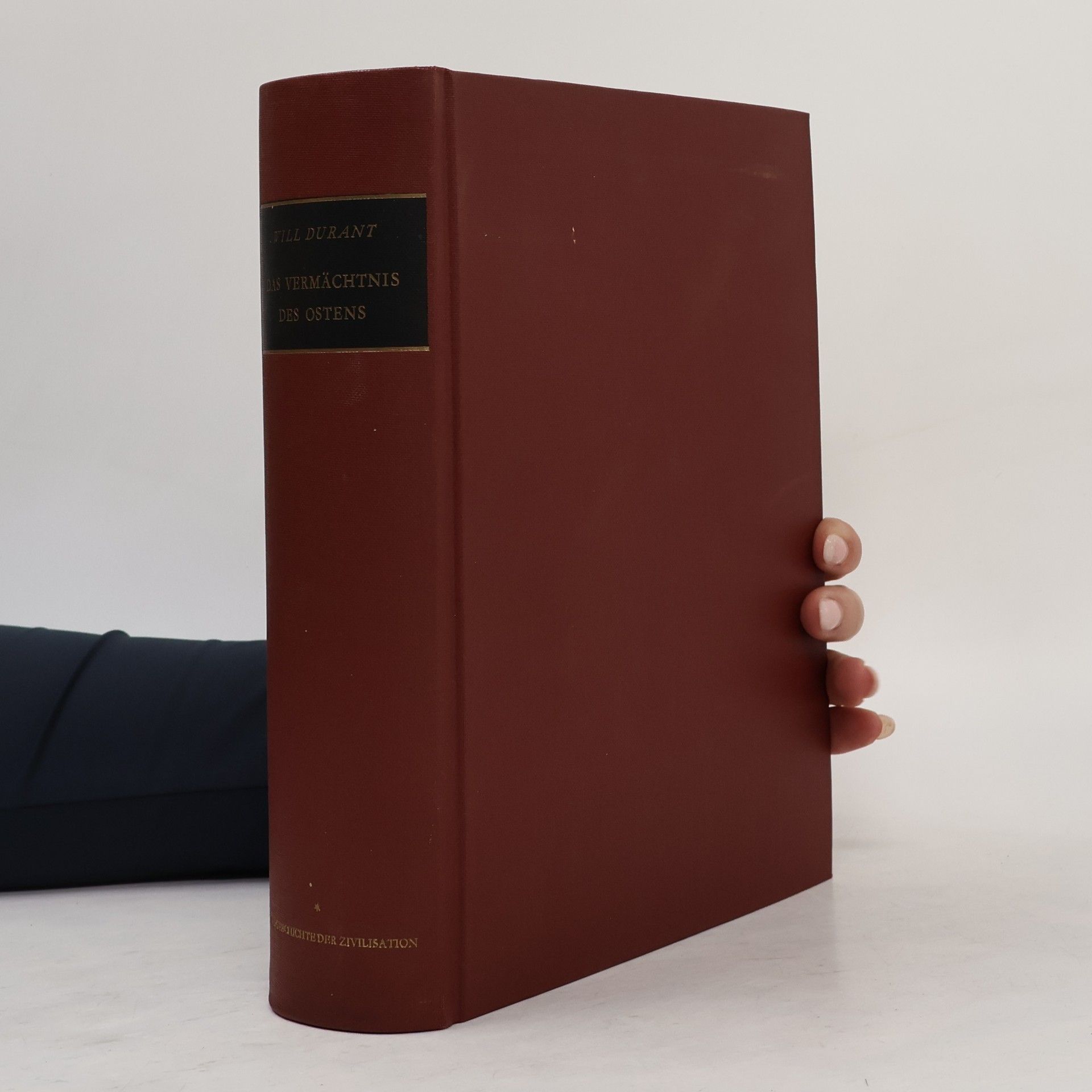 Will Durant Das Vermächtnis des Ostens