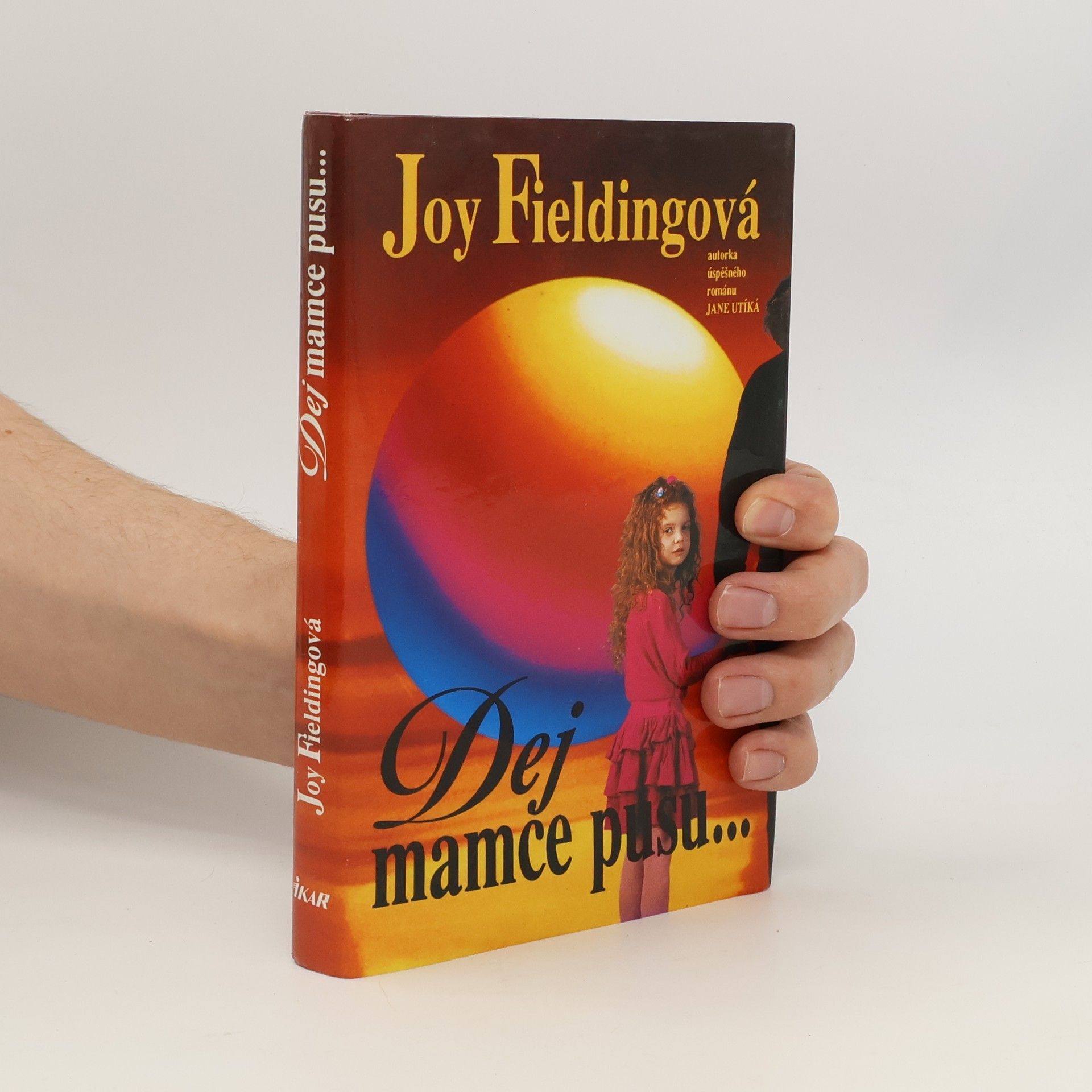 Joy Fielding Dej mamce pusu...