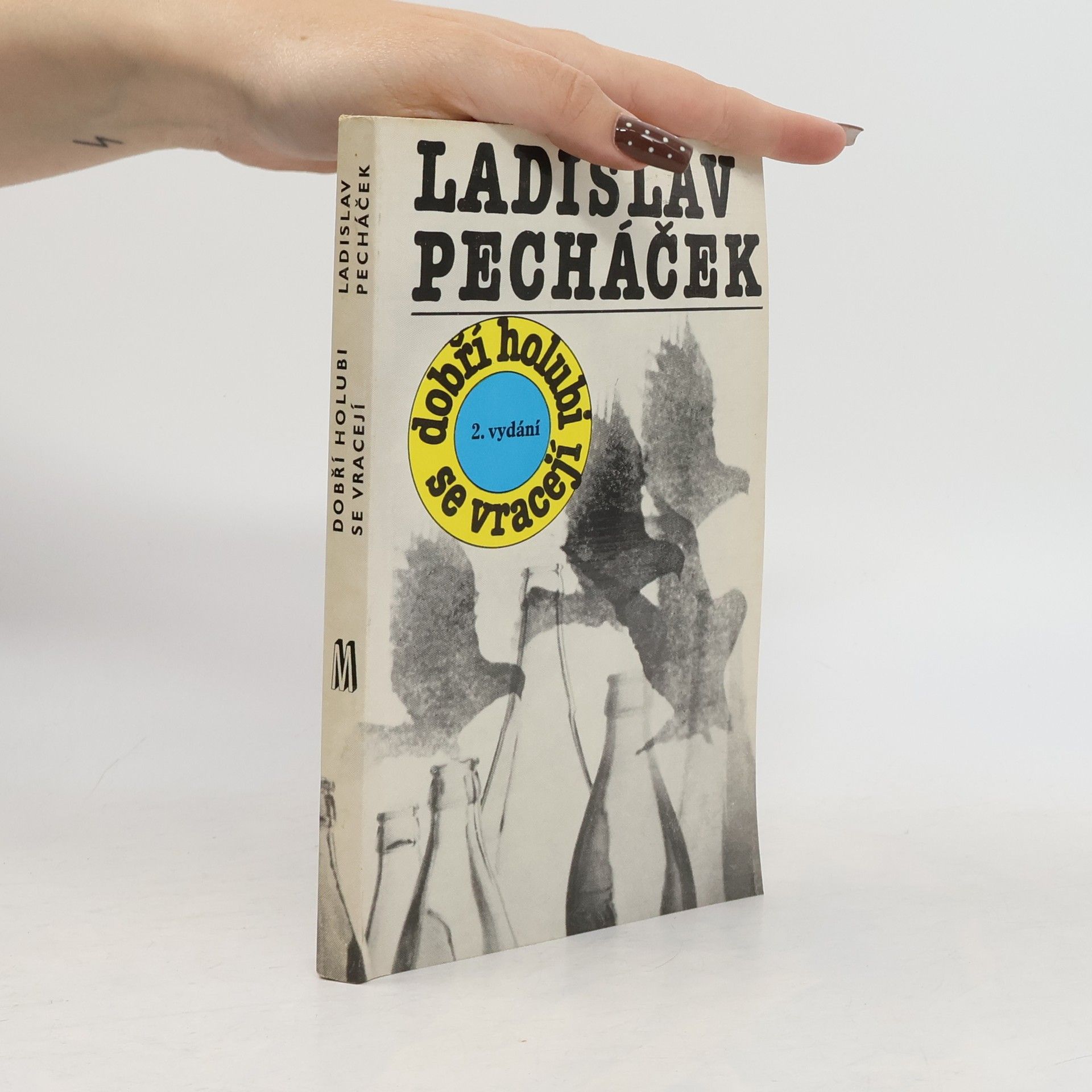 Ladislav Pecháček Dobří holubi se vracejí
