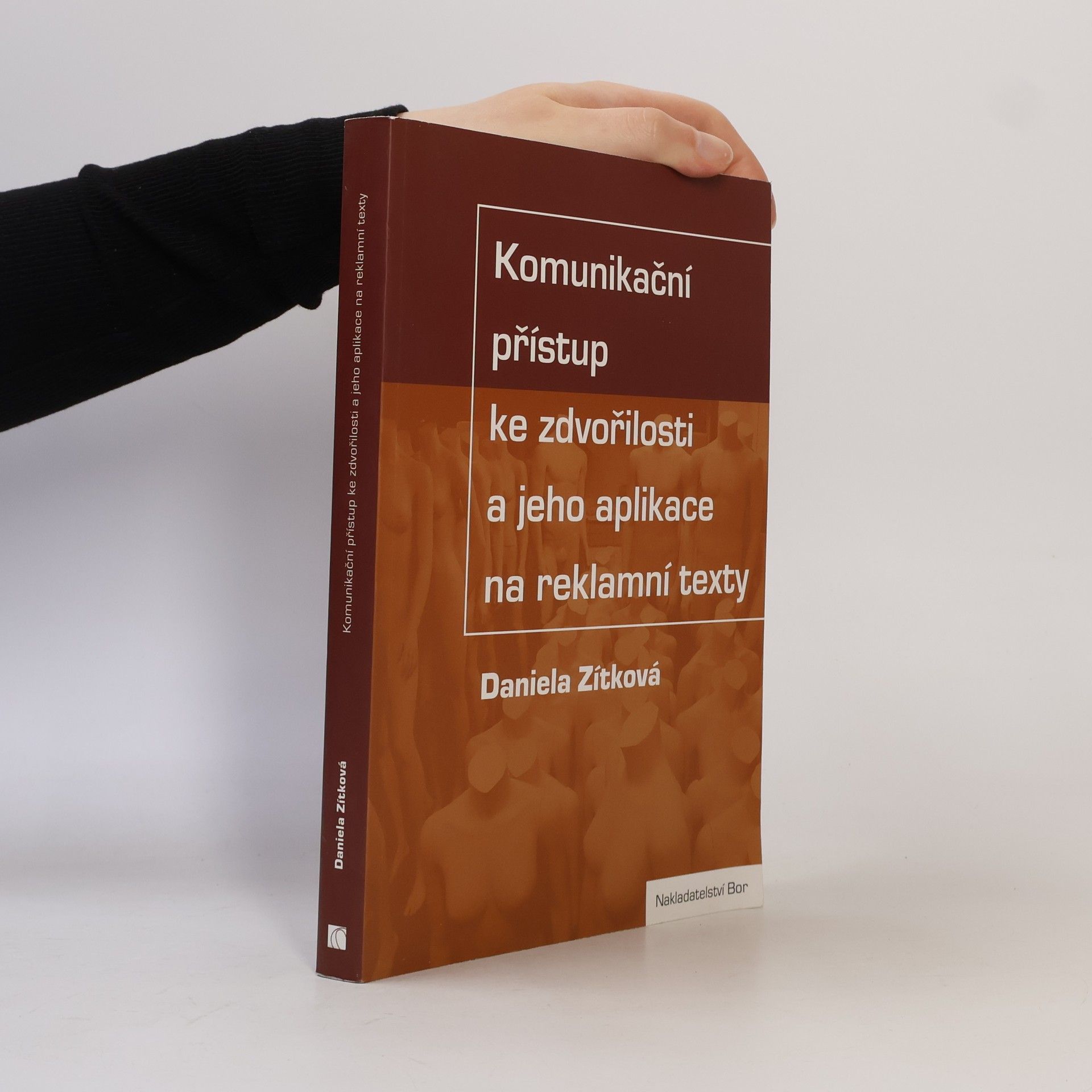 Daniela Zítková Komunikační přístup ke zdvořilosti a jeho aplikace na reklamní texty