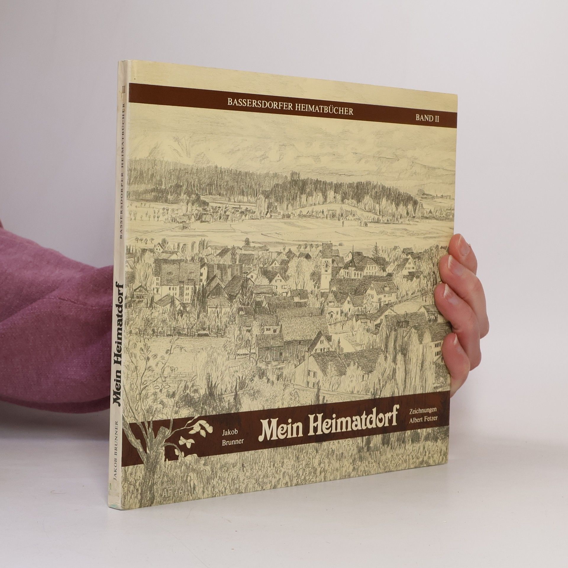 Jakob Brunner Mein Heimatdorf