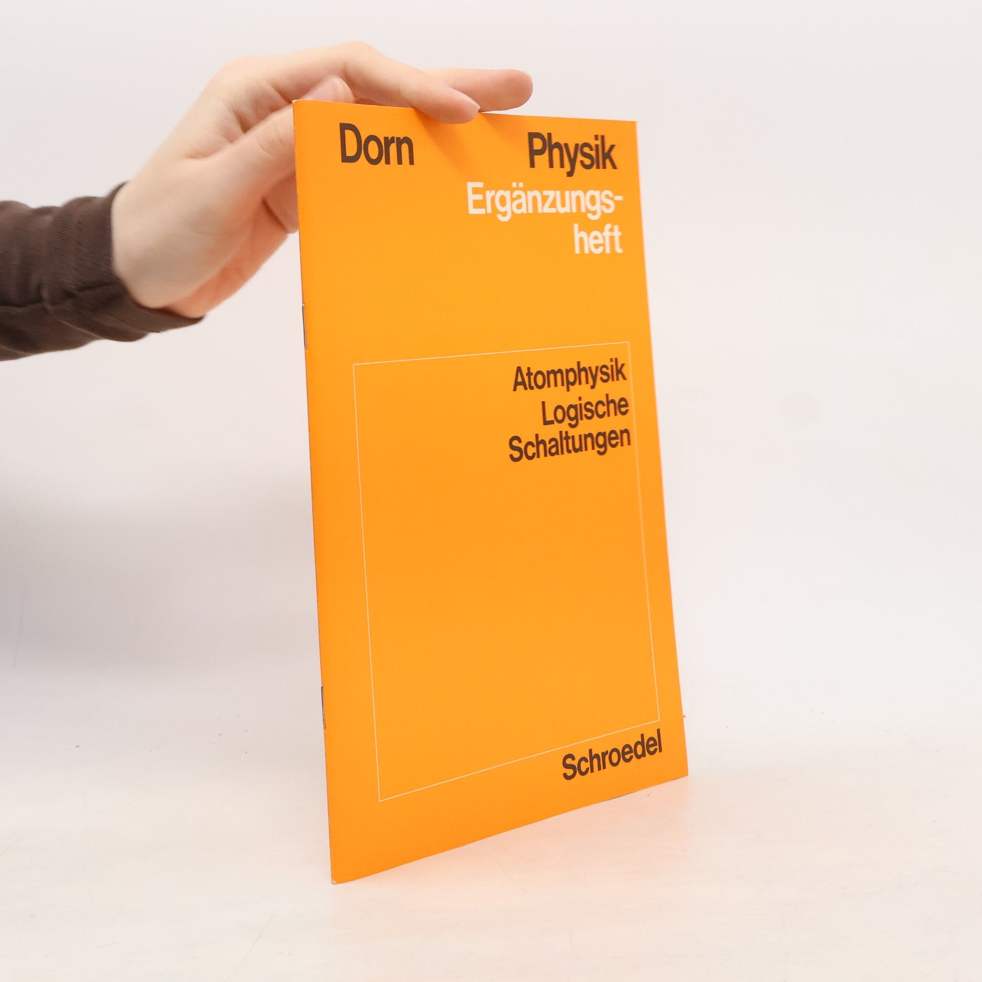 Autorenkollektiv Dom Physik. Ergänzungheft. Atomphysik Logische Schaltungen