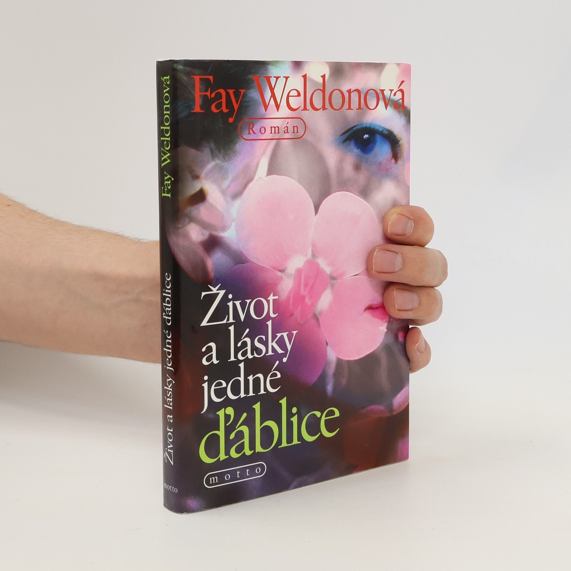 Fay Weldon Život a lásky jedné ďáblice
