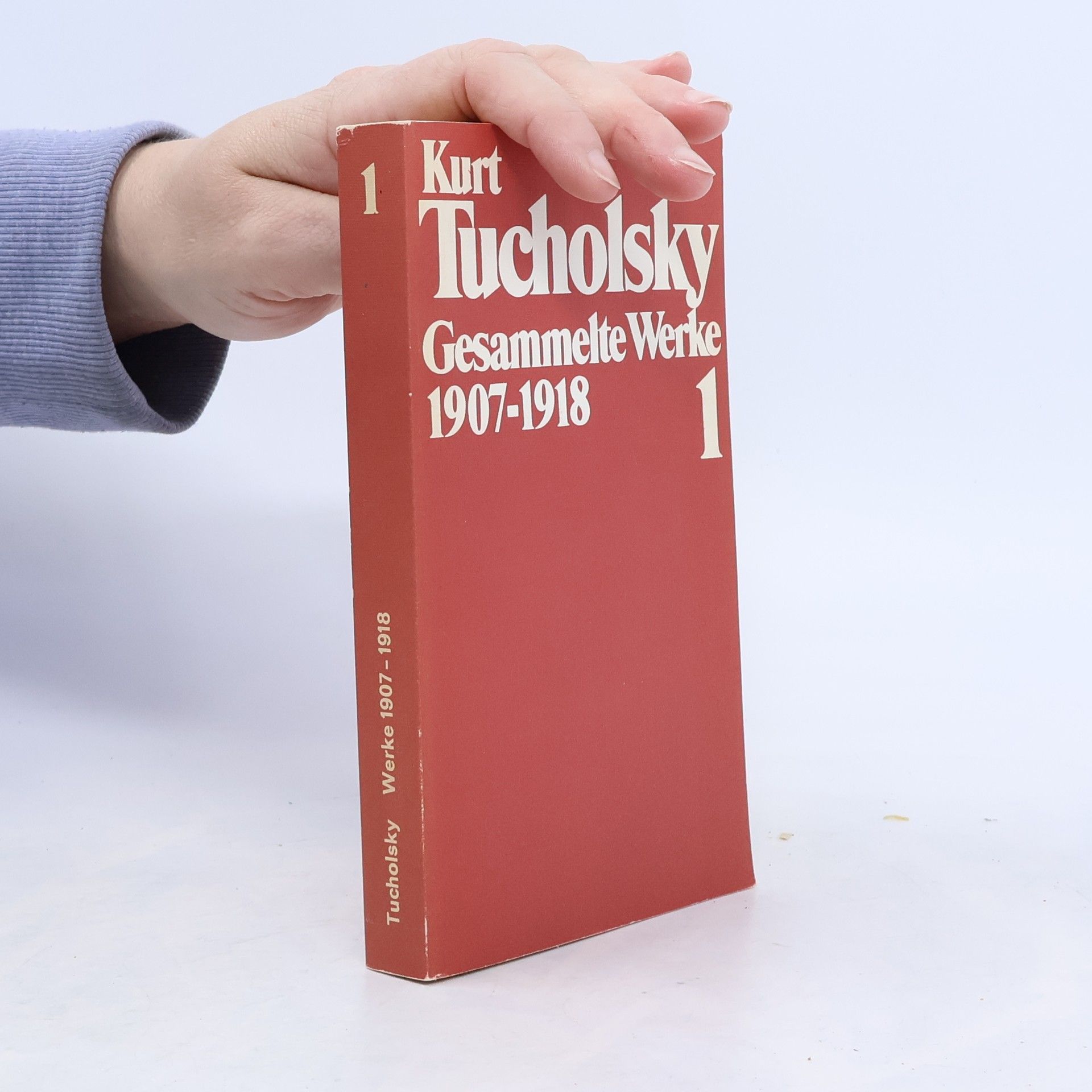 Kurt Tucholsky Gesammelte Werke 1 1907-1918