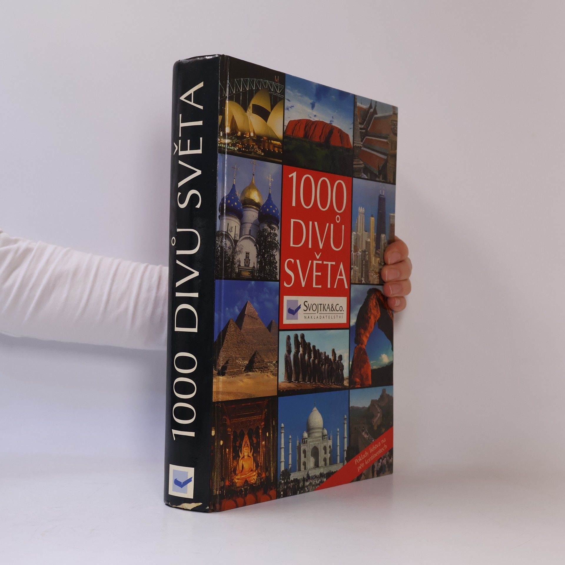 Autorenkollektiv 1000 divů světa: Poklady lidstva na pěti kontinentech
