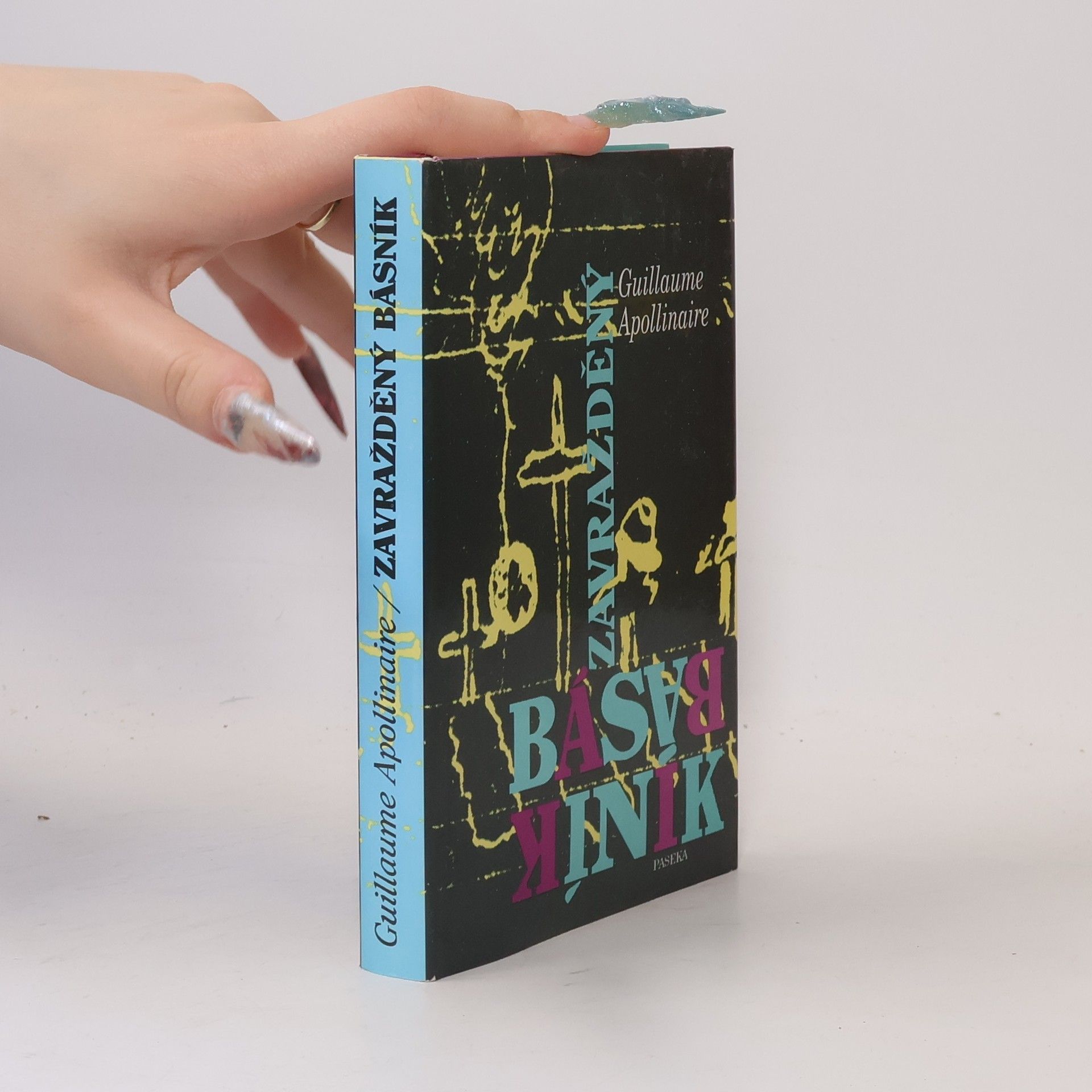 Guillaume Apollinaire Zavražděný básník