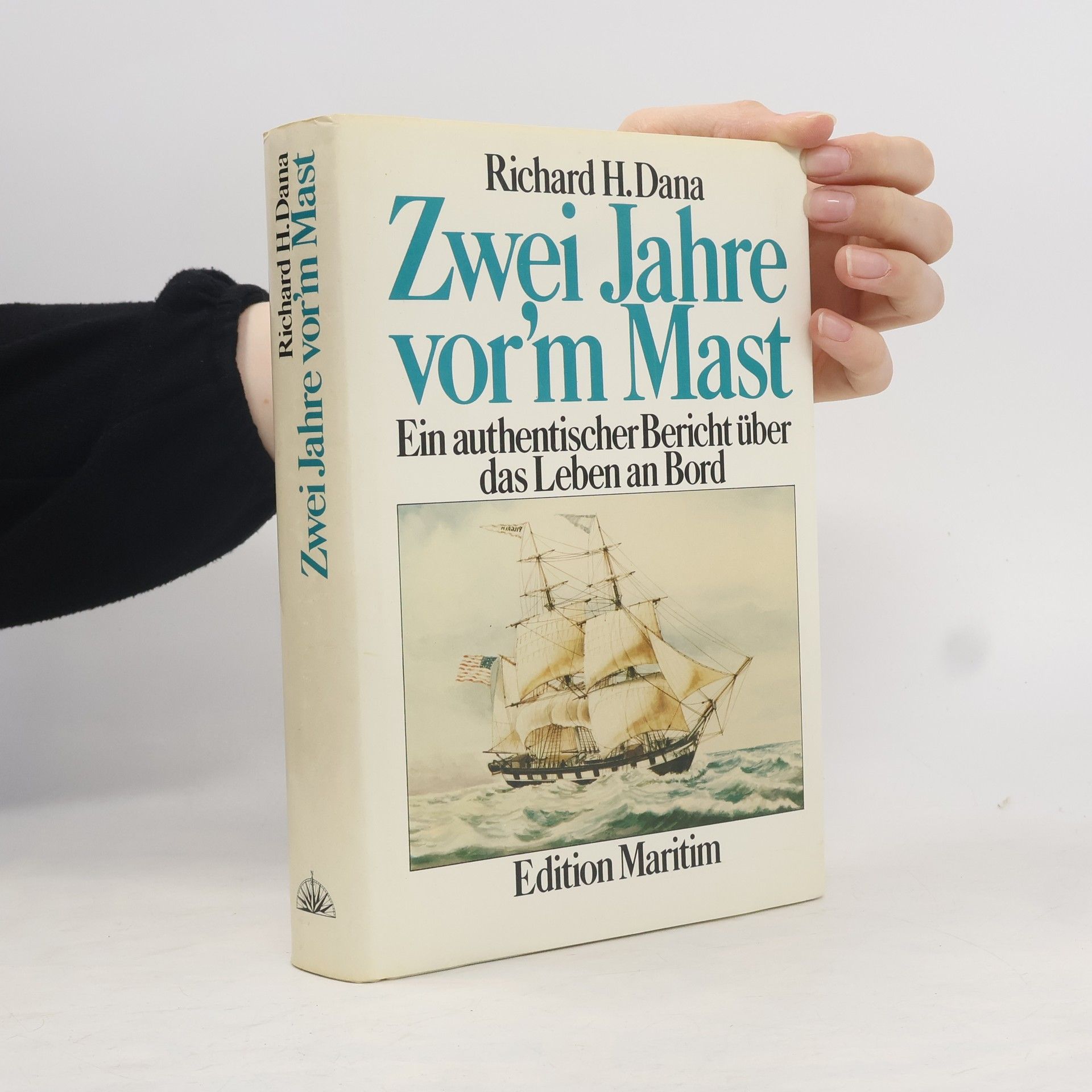 Richard Henry Dana Zwei Jahre vor'm Mast