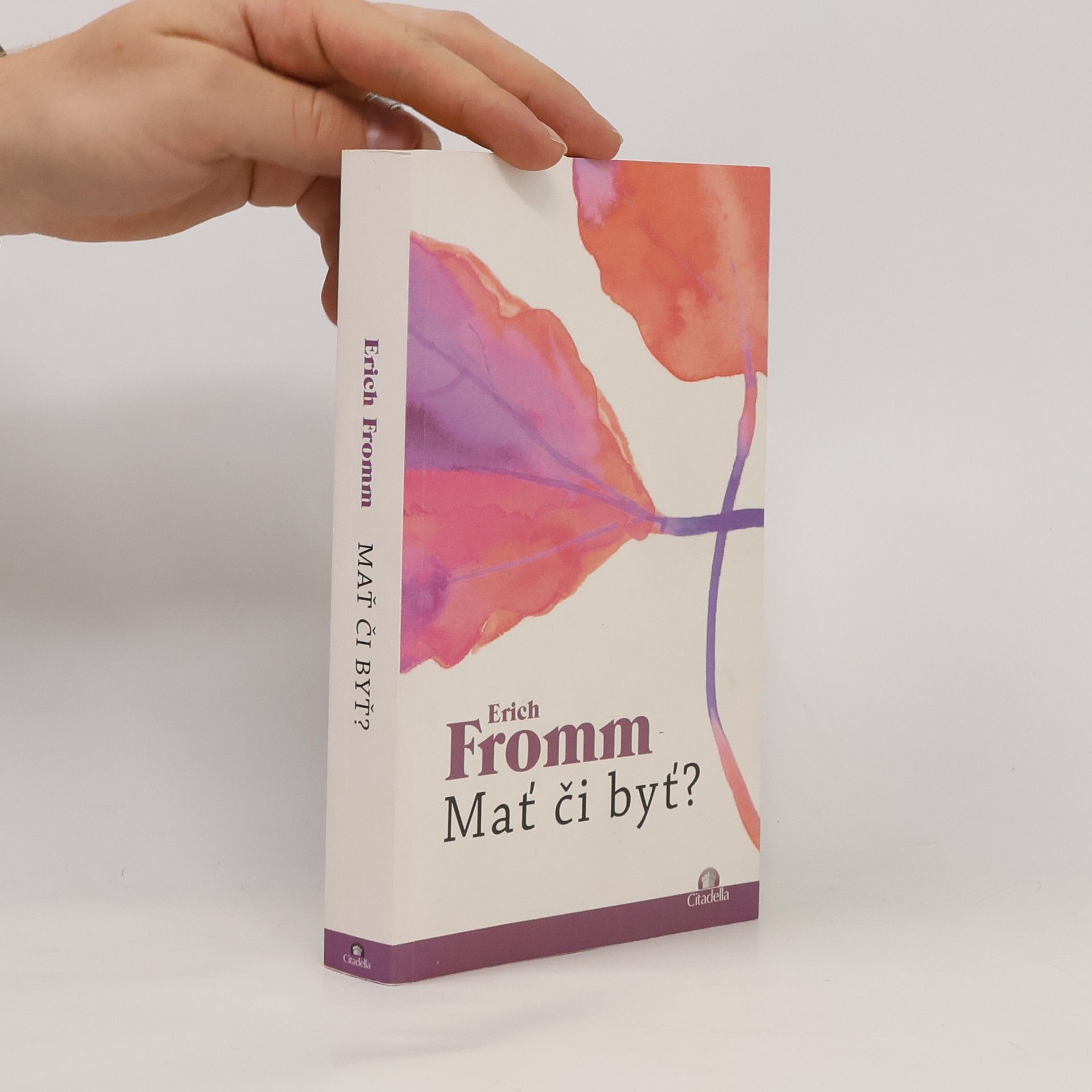 Erich Fromm Mať či byť?