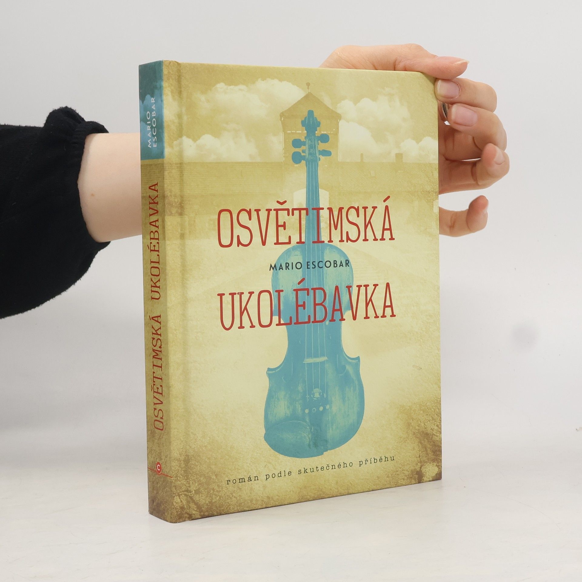 Mario Escobar Osvětimská ukolébavka