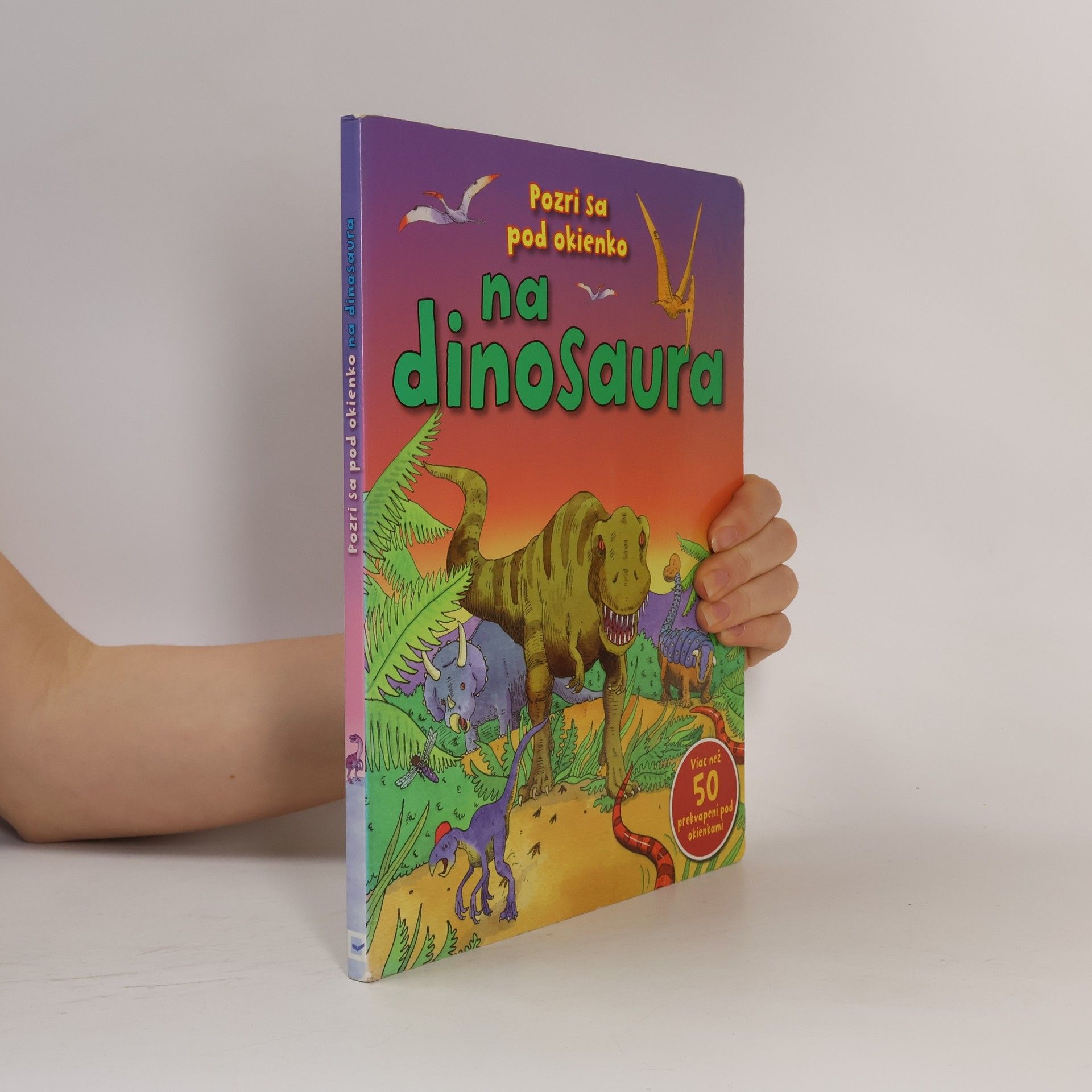 Various authors Pozri sa pod okienko na dinosaura