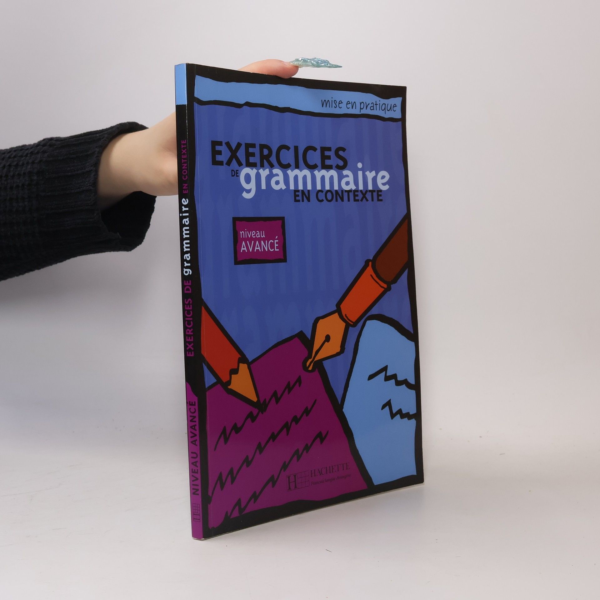 Exercices de grammaire en contexte : niveau avancé