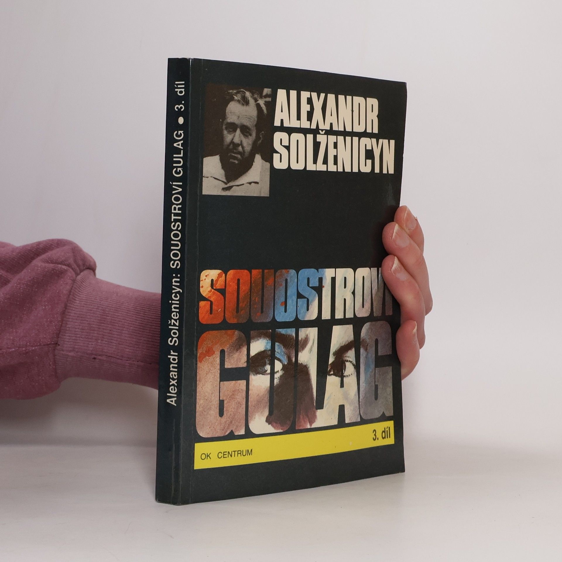 Alexandr Isajevič Solženicyn Souostroví Gulag 3