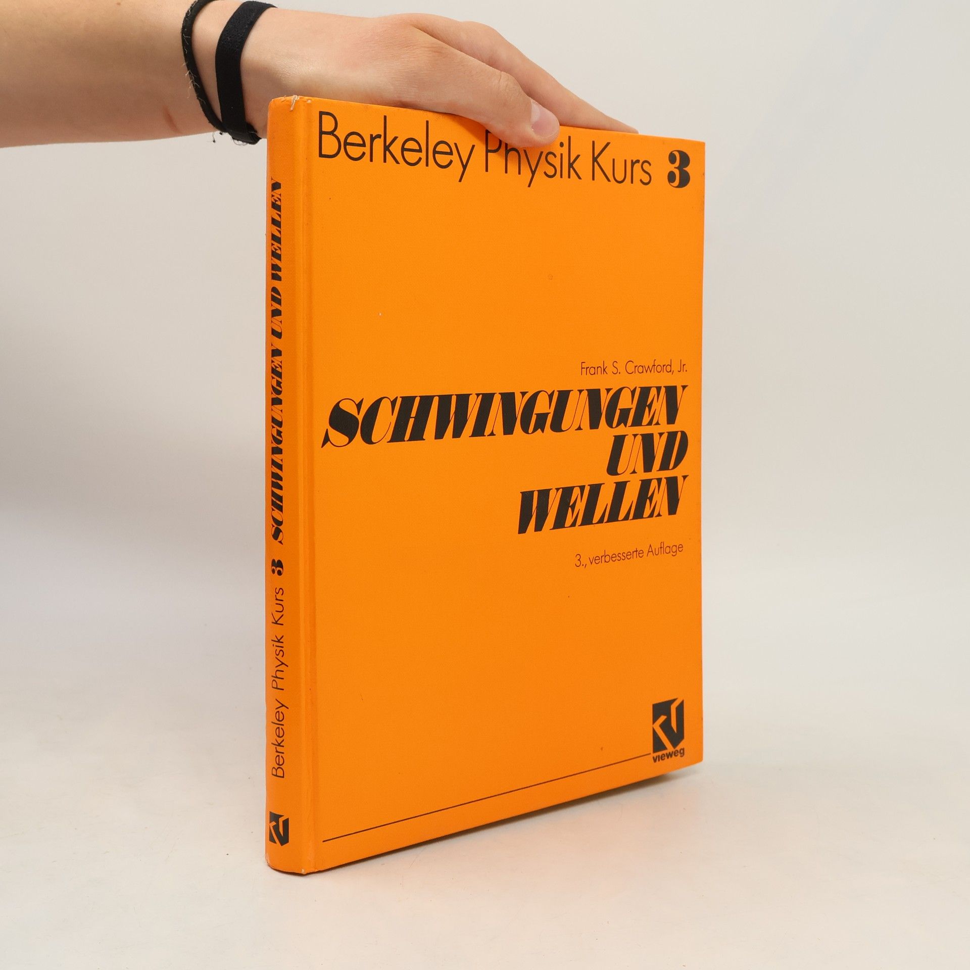 Frank S. Crawford Jr. Berkeley Physik Kurs - 3: Schwingungen und Wellen - 3., verbesserte Auflage