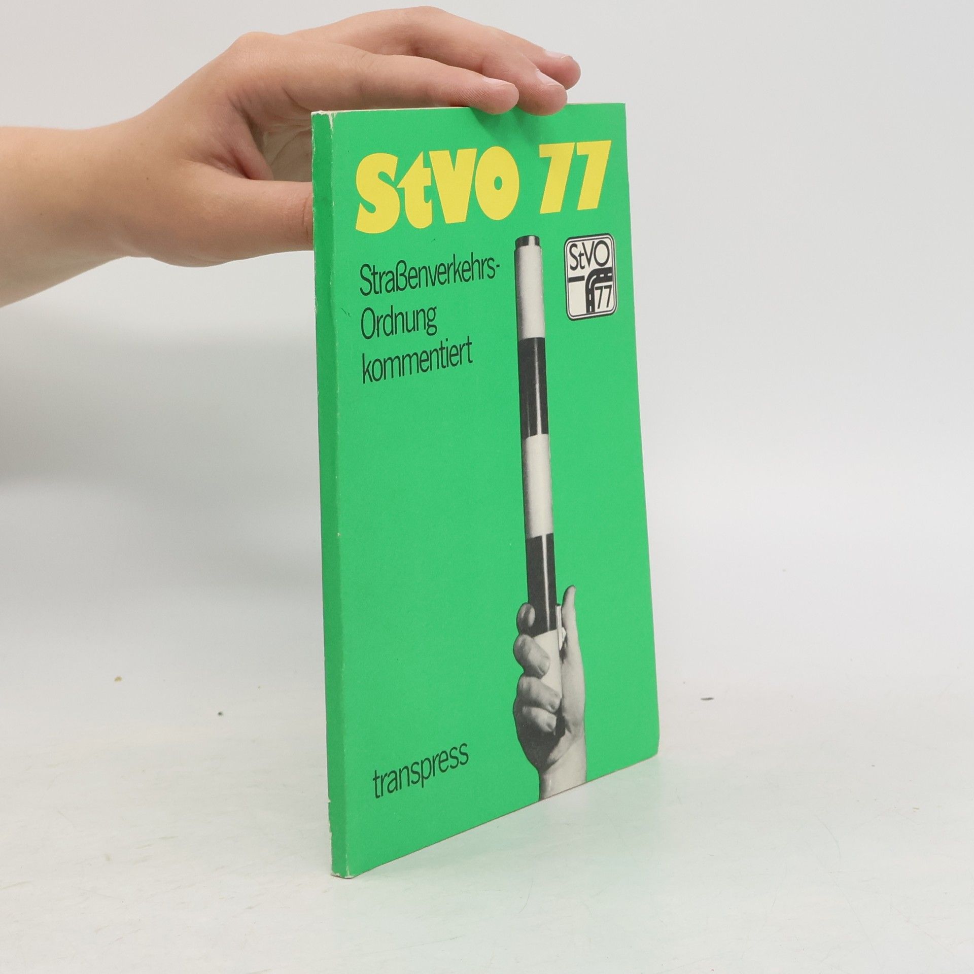 Autorenkollektiv StVO 77. Straßenverkehrs- Ordnung kommentiert