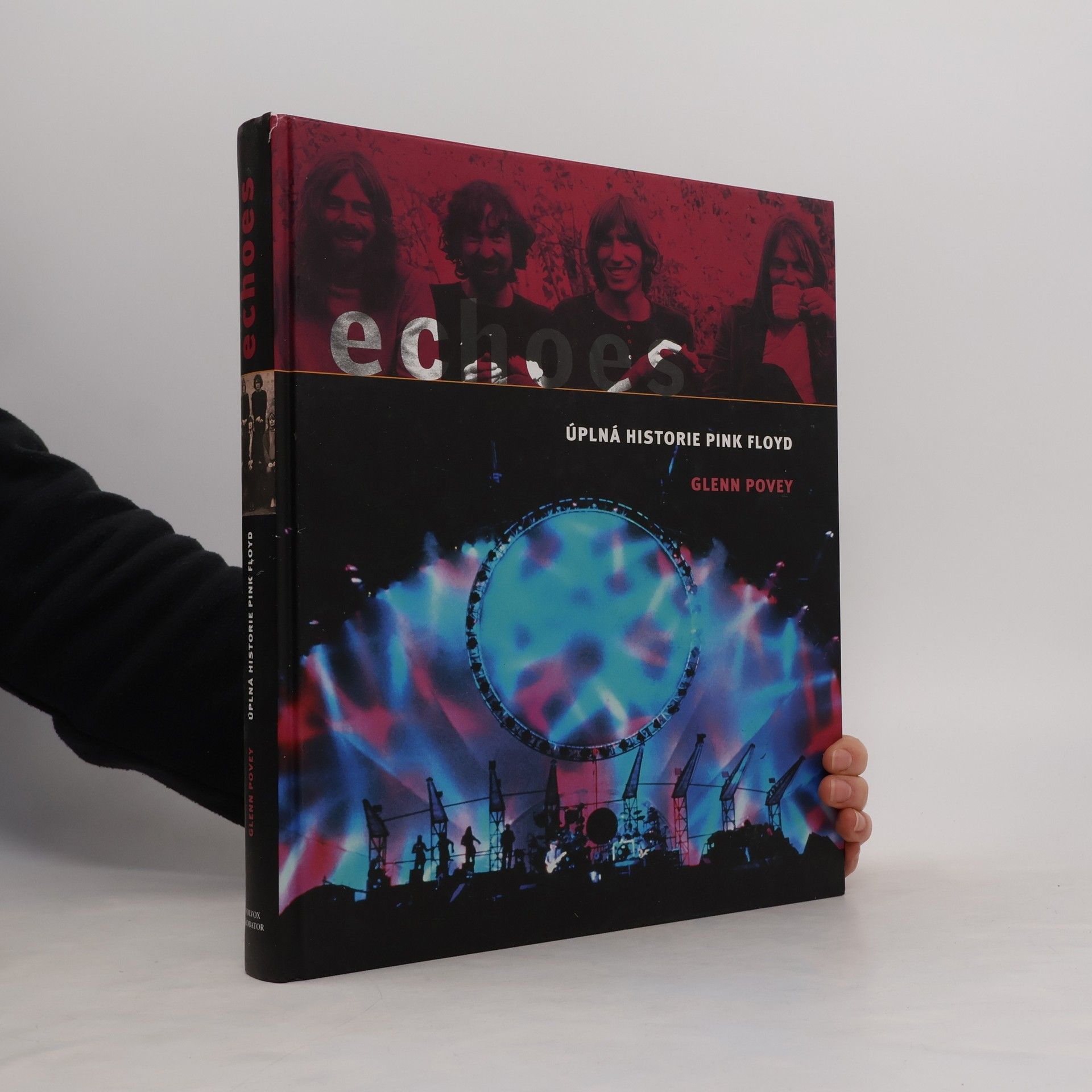 Glenn Povey Echoes. Úplná historie Pink Floyd