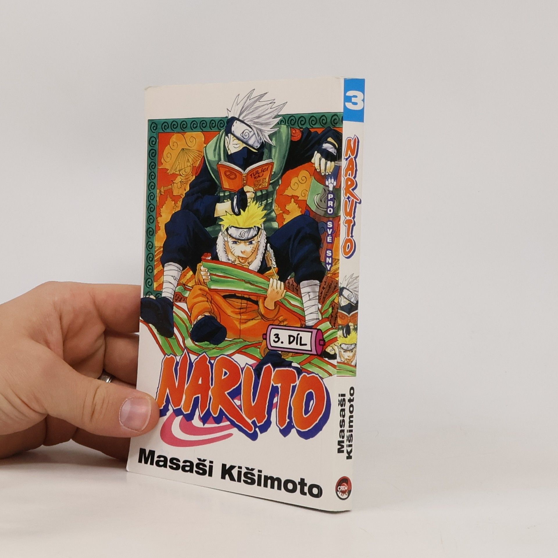 Masaši Kišimoto Pro své sny. Naruto 3. díl