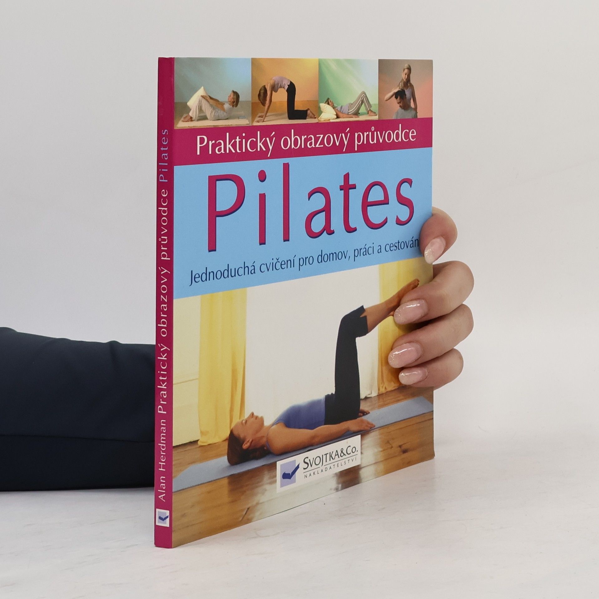 Alan Herdman Pilates praktický obrazový průvodce