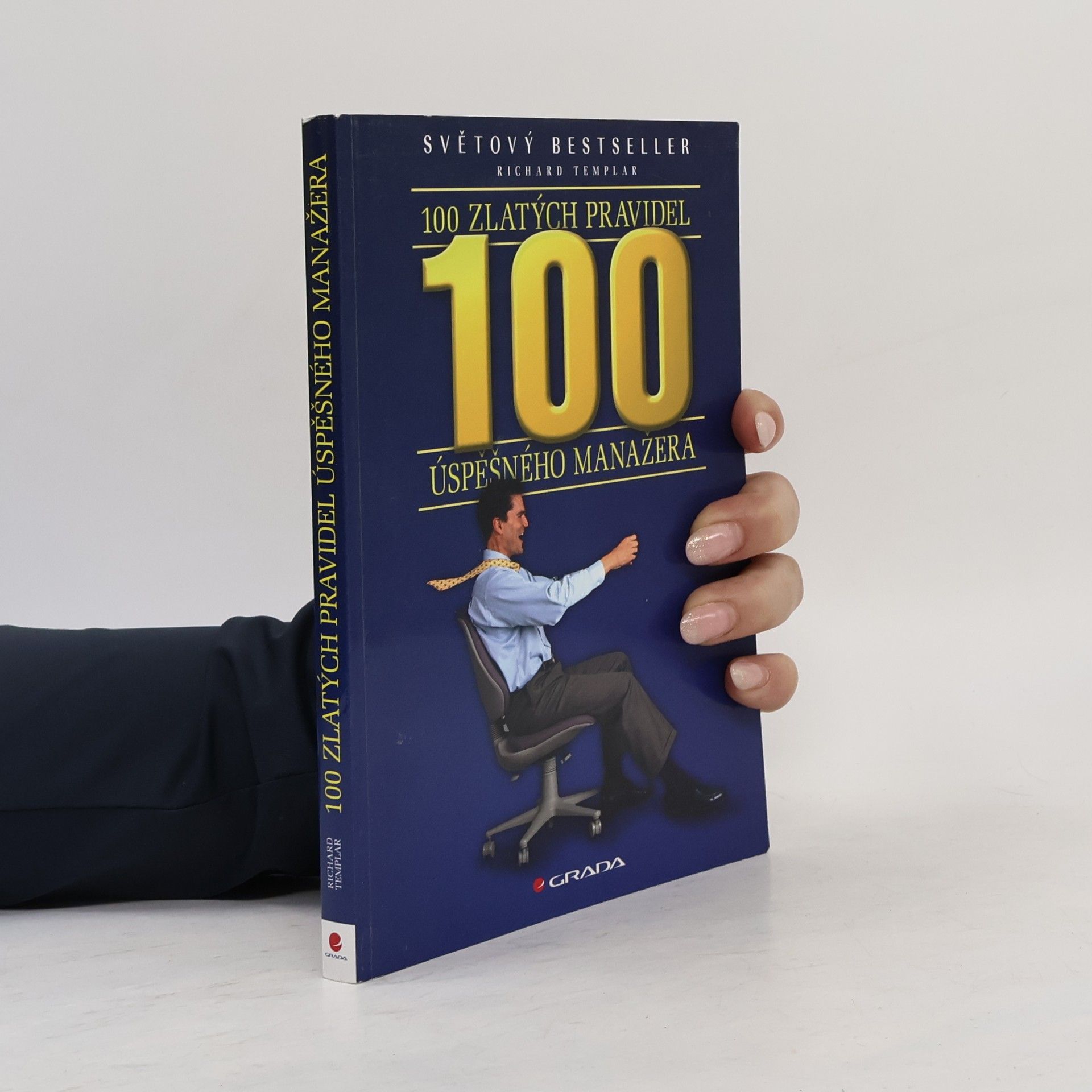 Richard Templar 100 zlatých pravidel úspěšného manažera