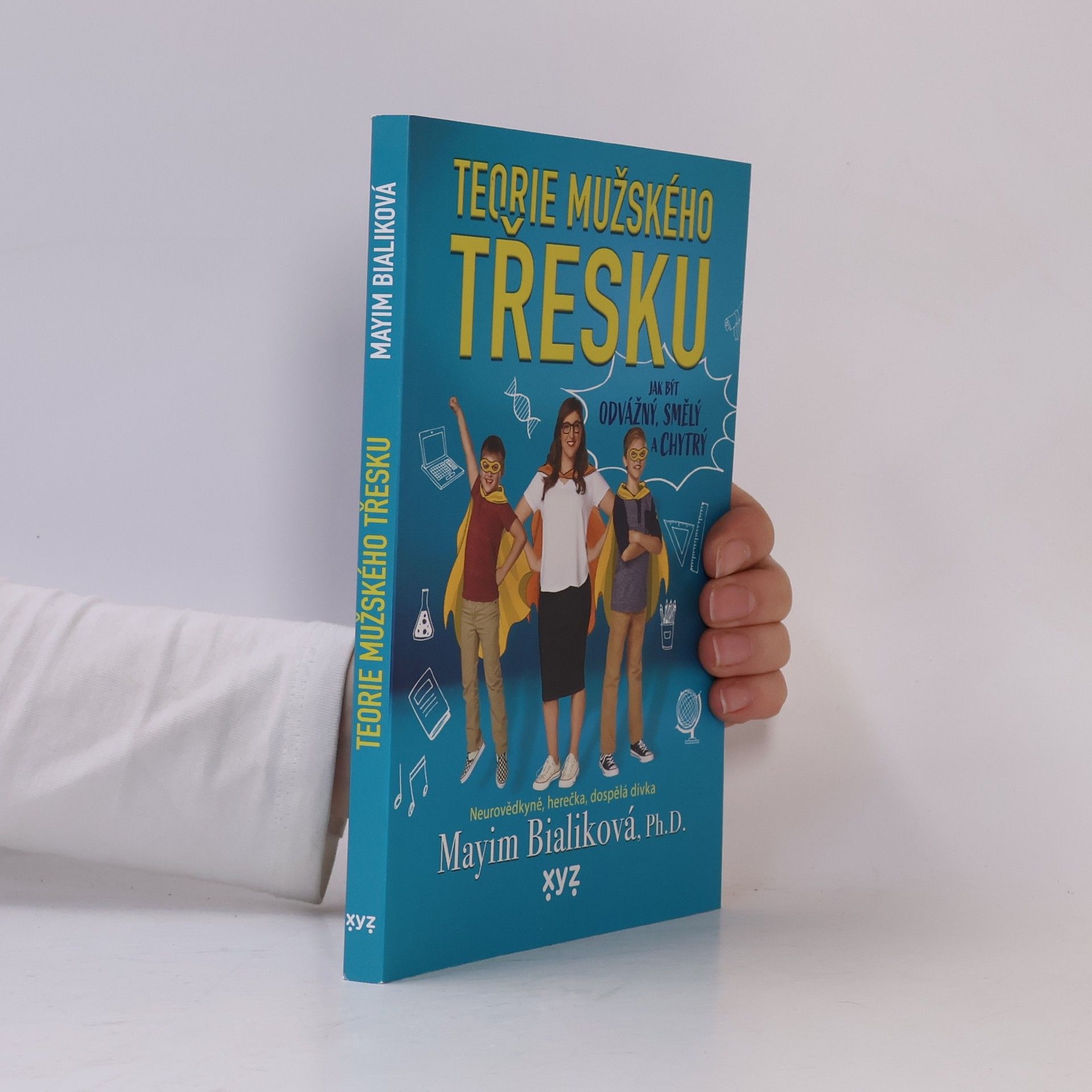 Mayim Bialik Teorie mužského třesku: Jak být odvážný, smělý a chytrý