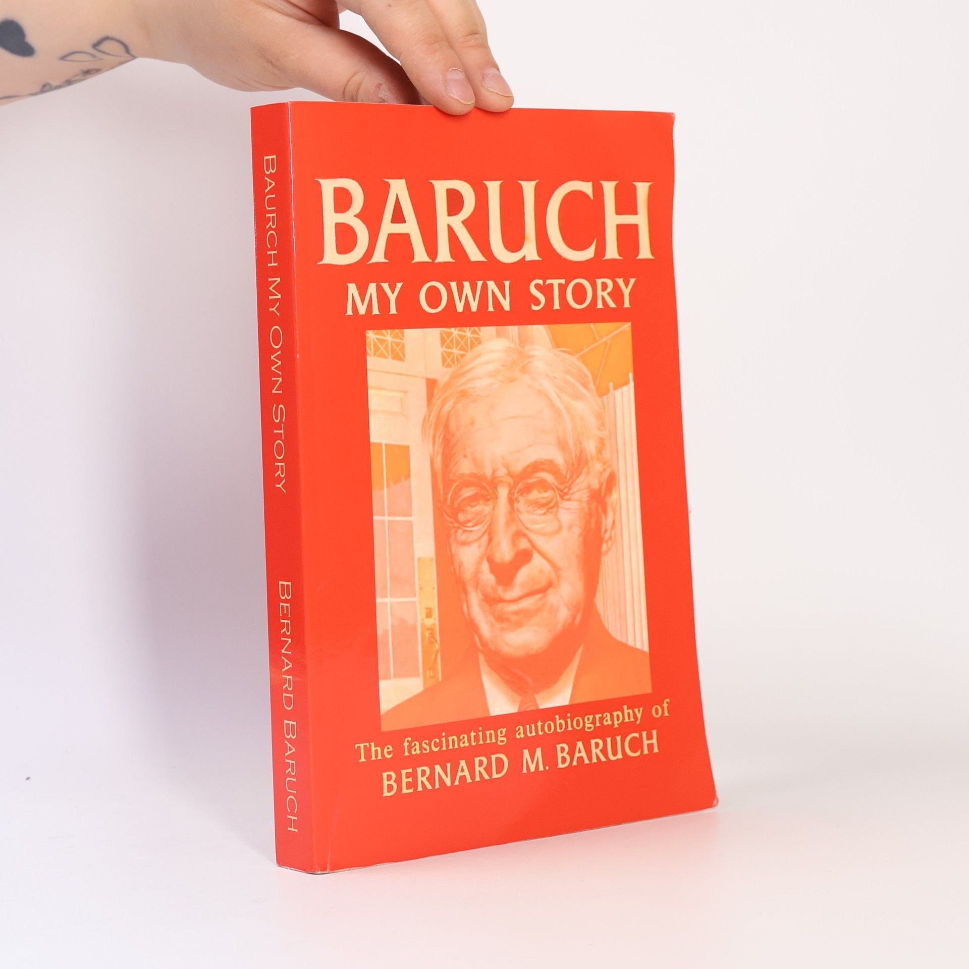 Bernard M. Baruch Baruch My Own Story