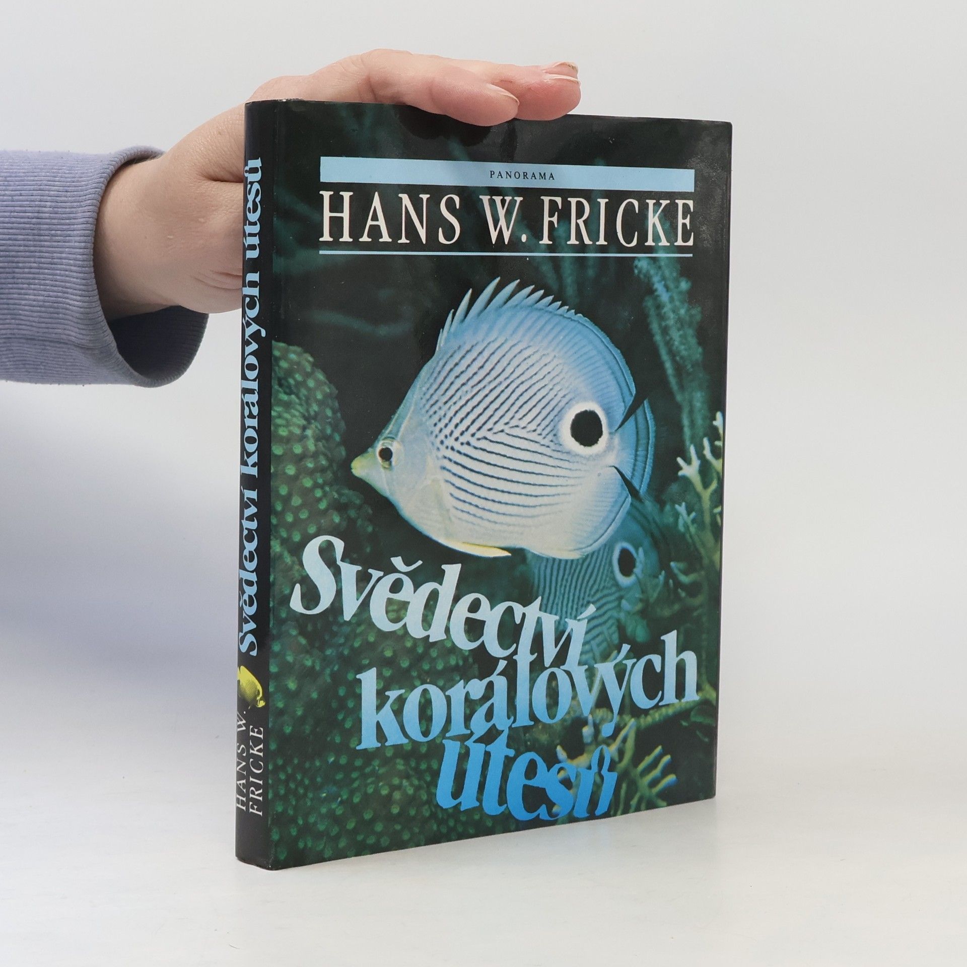 Hans W. Fricke Svědectví korálových útesů