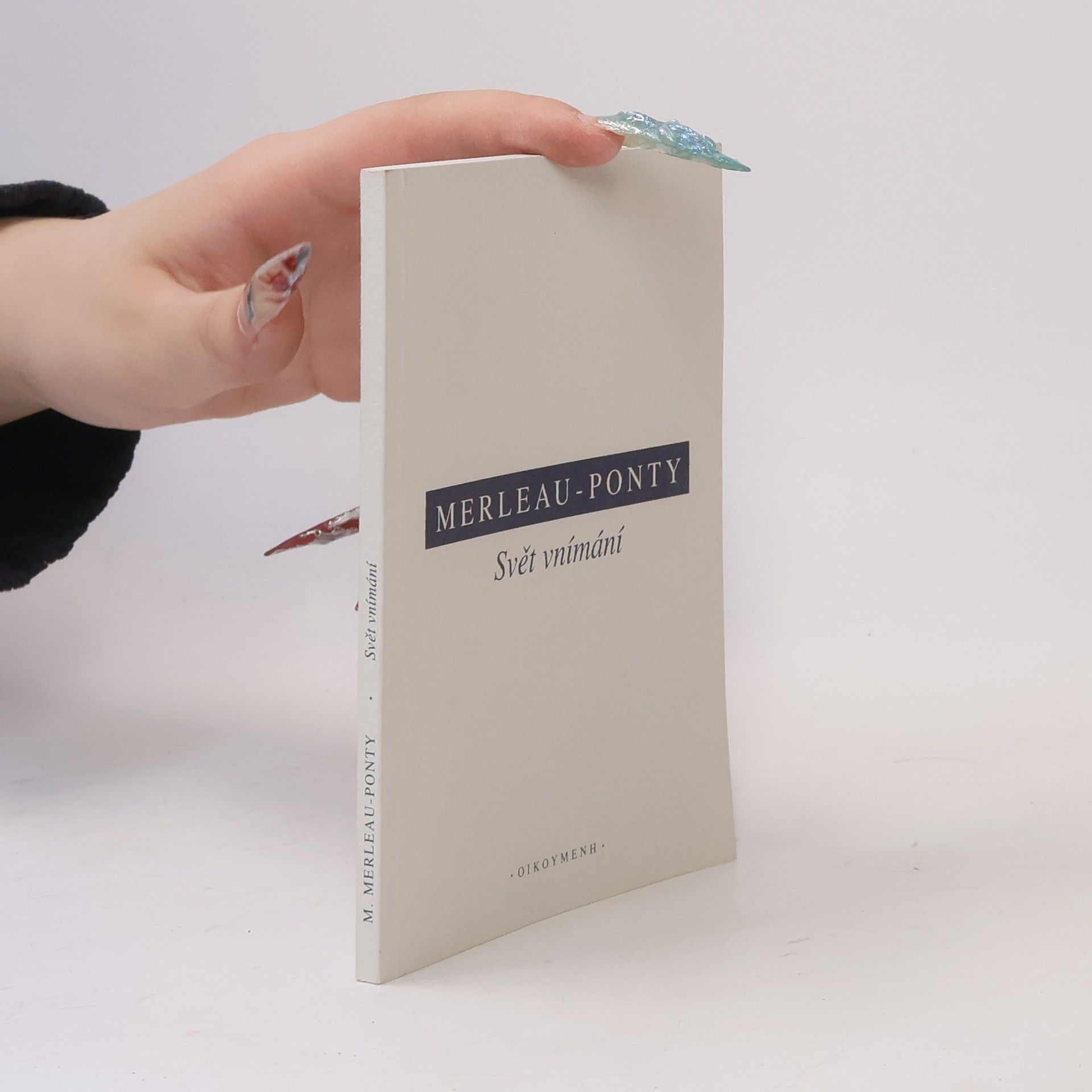 Maurice Merleau-Ponty Svět vnímání