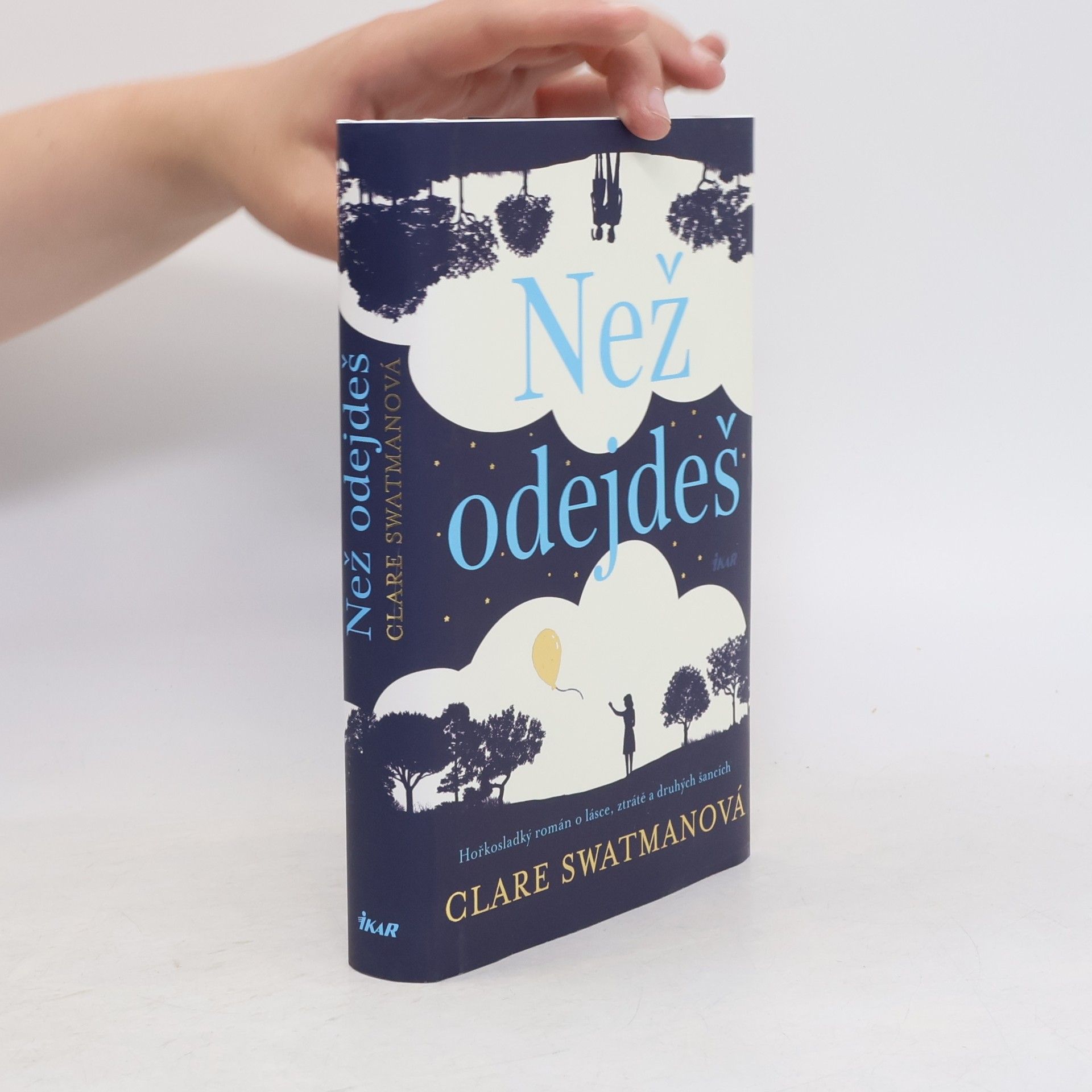 Clare Swatman Než odejdeš