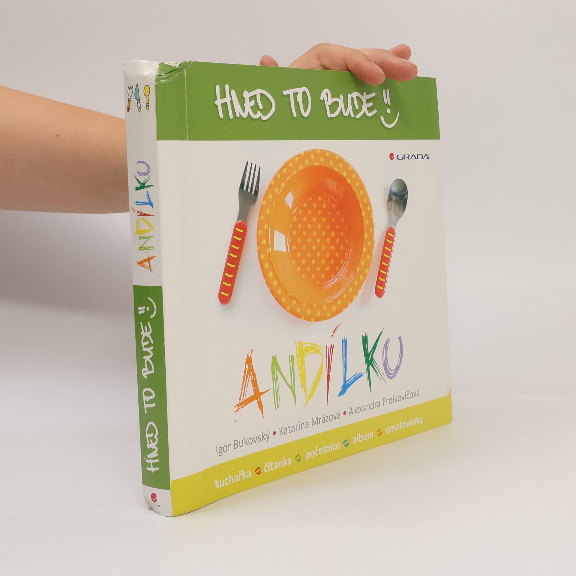 Alexandra Frolkovičová Hned to bude, andílku