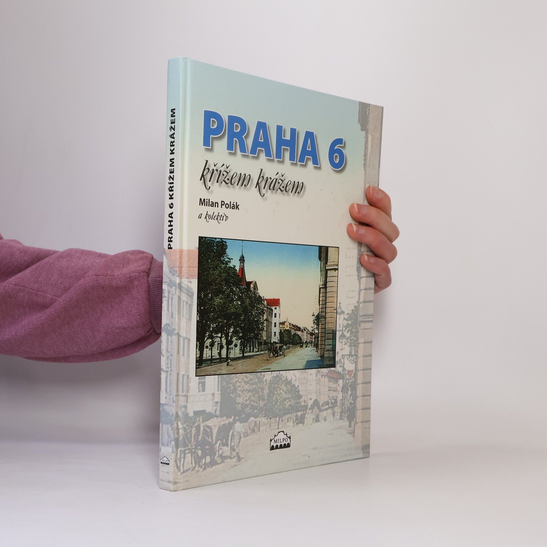Dagmar Broncová Praha 6 křížem krážem