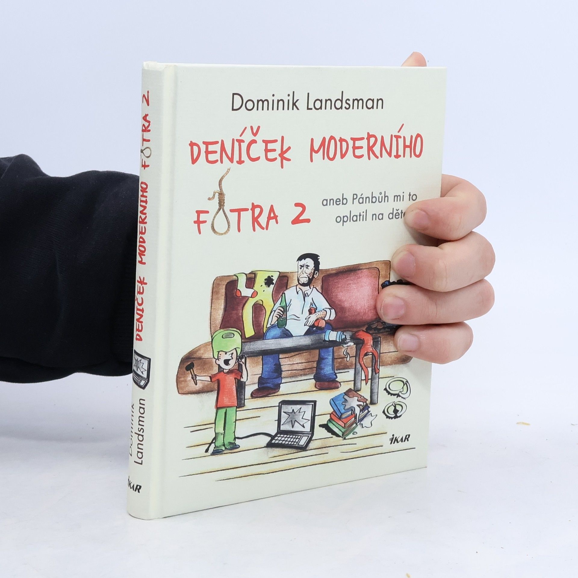 Dominik Landsman Deníček moderního fotra 2, aneb, Pánbůh mi to oplatil na dětech