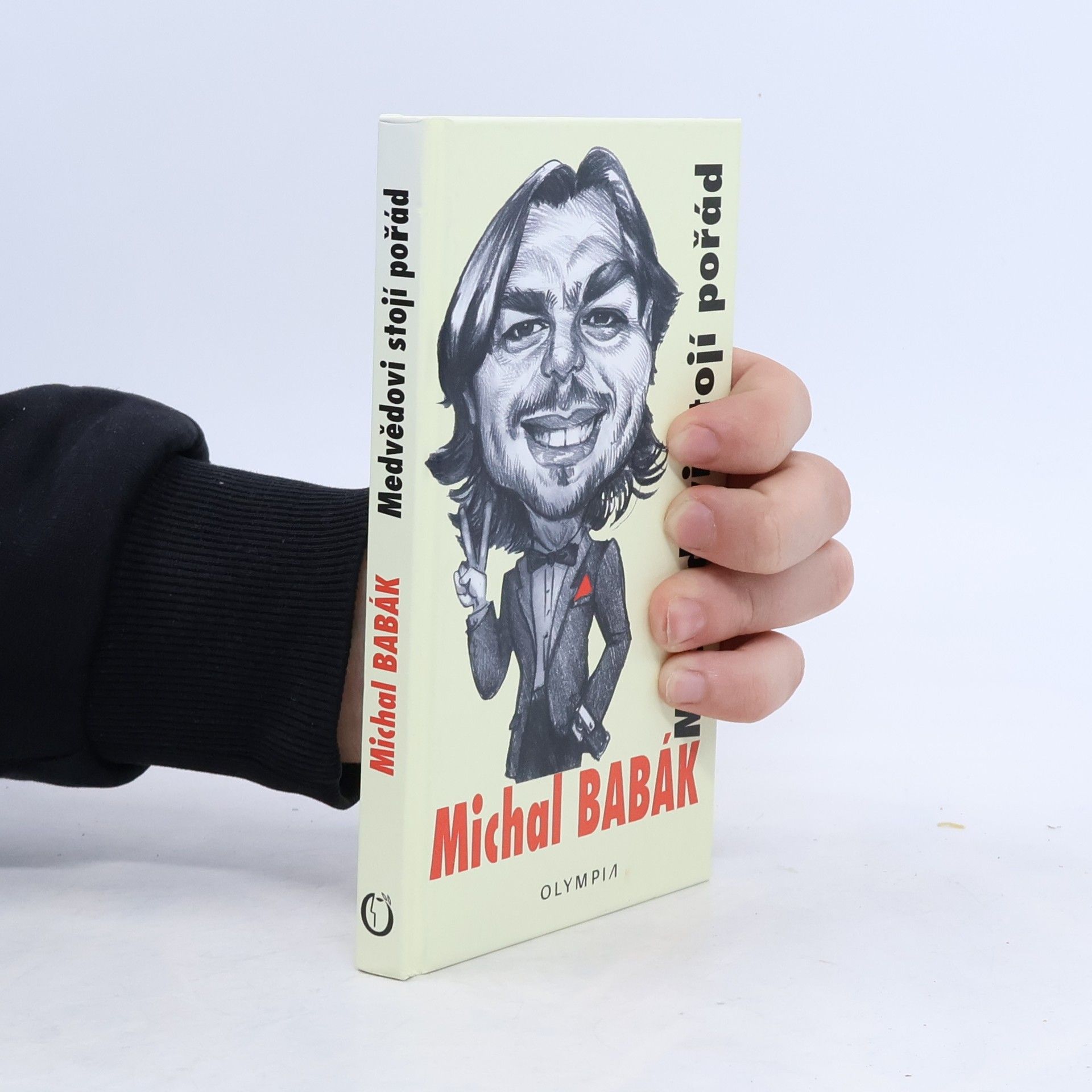 Michal Babák Medvědovi stojí pořád, aneb, Může se to stát i vám
