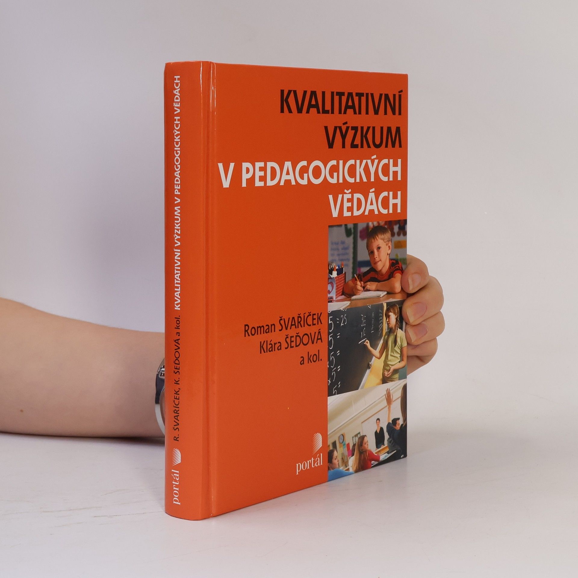 Roman Švaříček Kvalitativní výzkum v pedagogických vědách