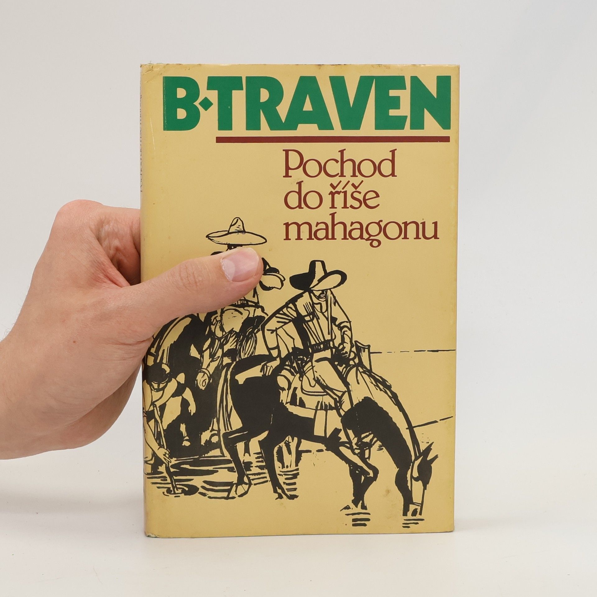 B. Traven Pochod do říše mahagonu