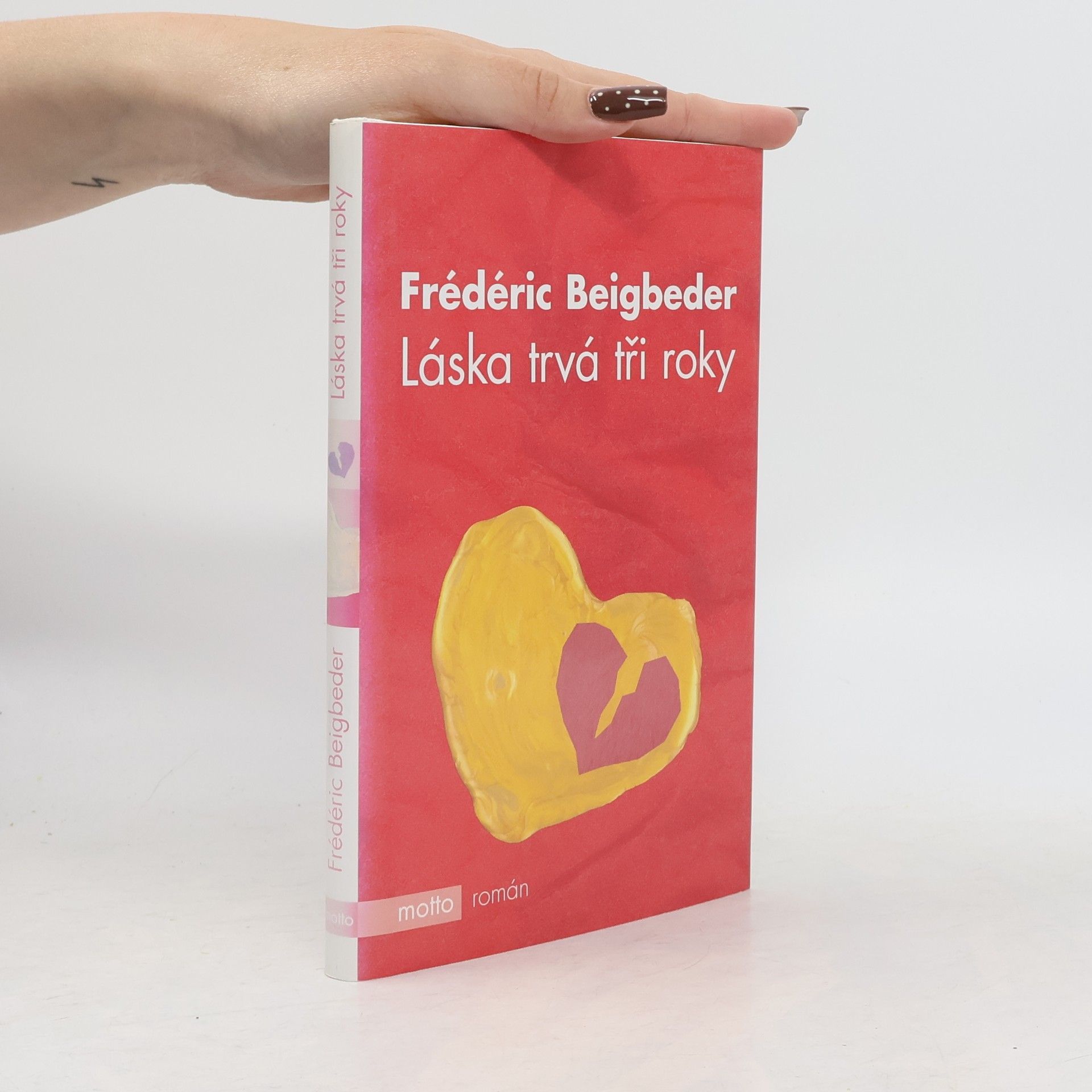 Frédéric Beigbeder Láska trvá tři roky