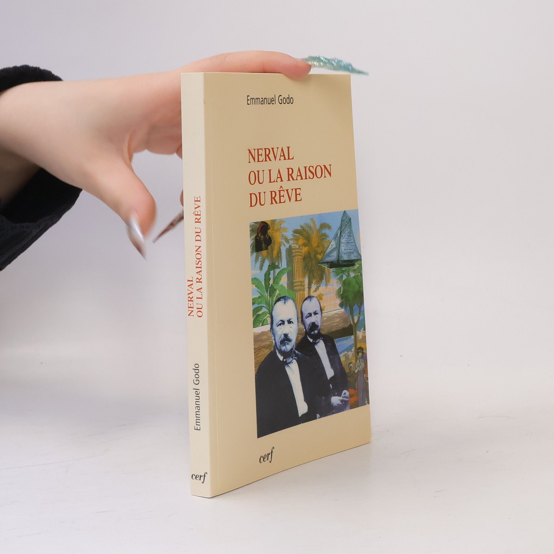 Emmanuel Godo Nerval ou la raison du rêve