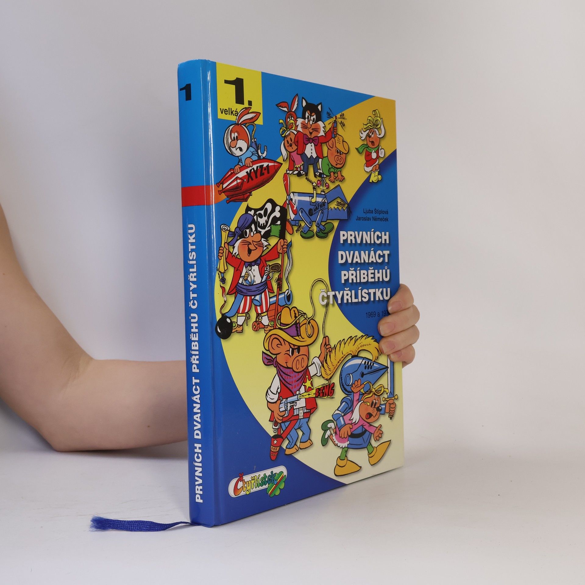 Ljuba Štíplová Prvních dvanáct příběhů Čtyřlístku : 1969-1970