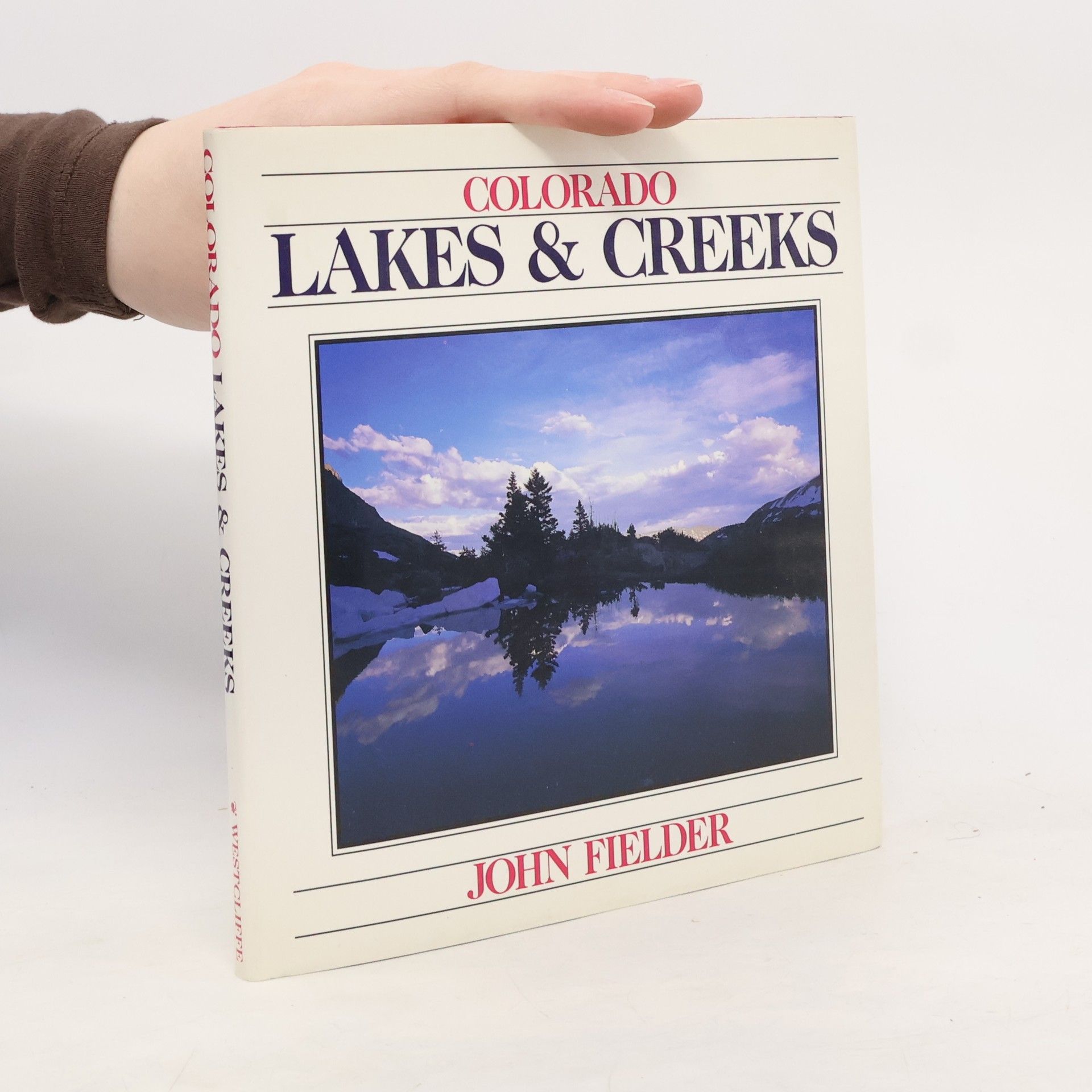 John Fielder Colorado Lakes & Creeks
