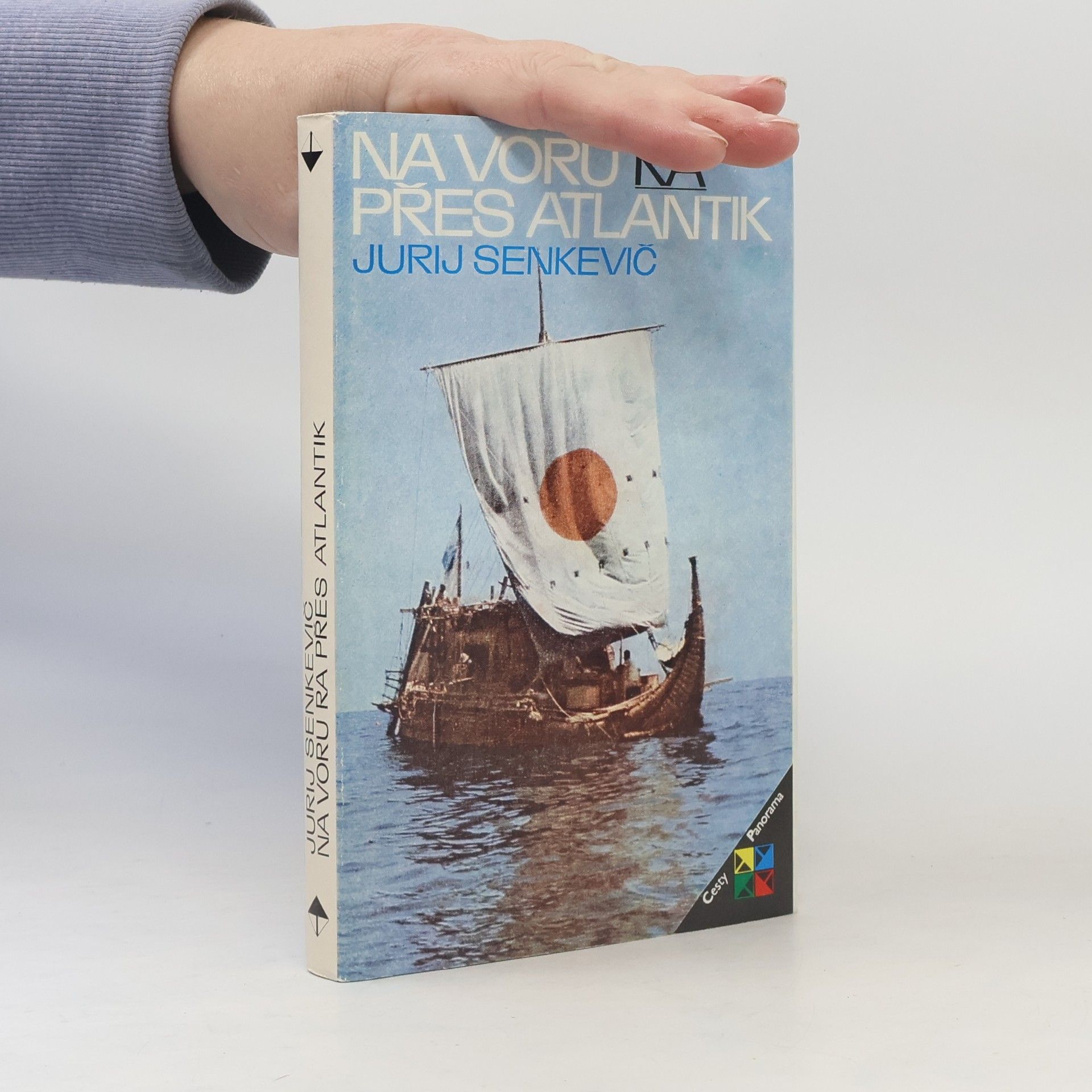 Jurij Aleksandrovič Senkevič Na voru Ra přes Atlantik