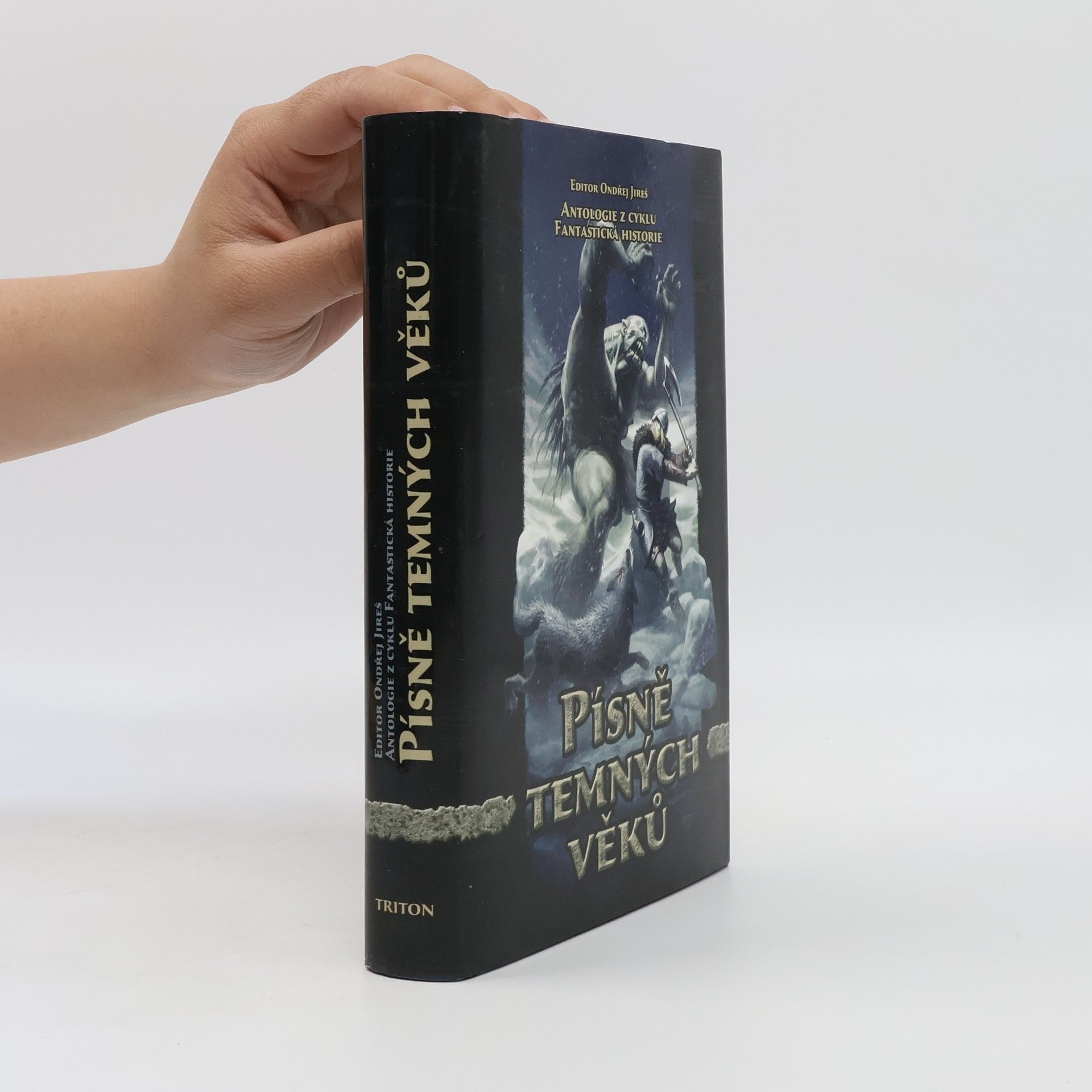 Ondřej Jireš Písně temných věků : fantastická historie
