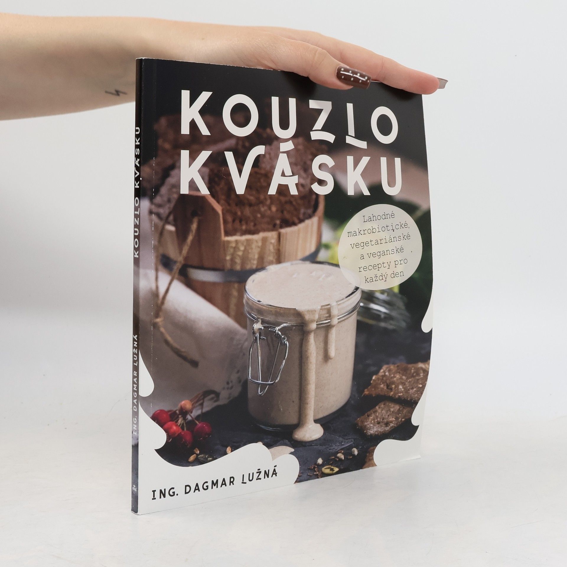 Dagmar Lužná Kouzlo kvásku