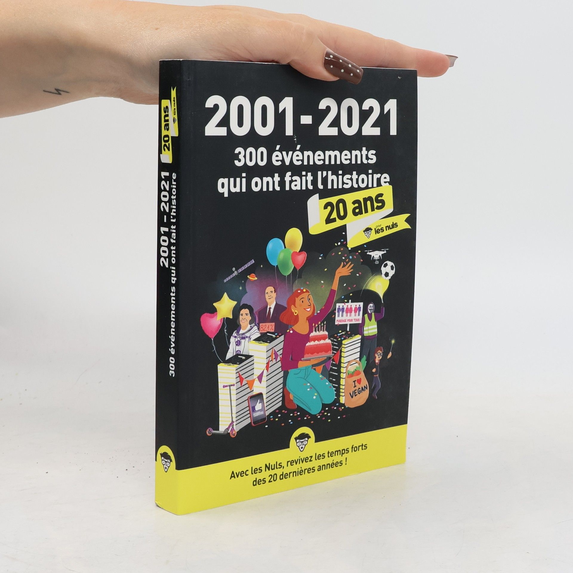 Collectif d'auteurs 2001-2021. 300 évènements qui ont fait l'histoire