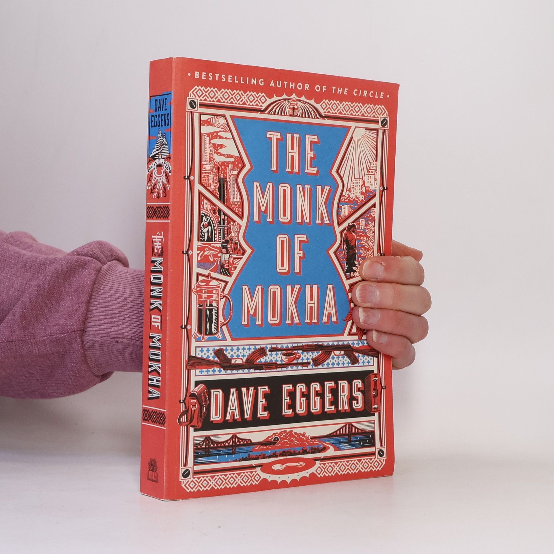 Dave Eggers The monk of Mokha