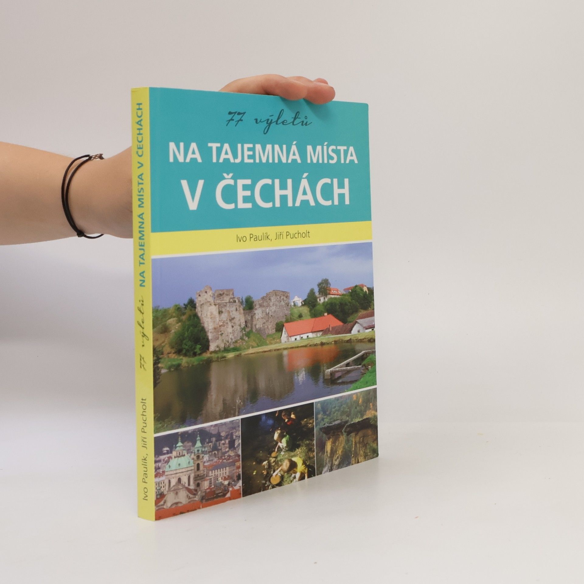 77 výletů na tajemná místa v Čechách