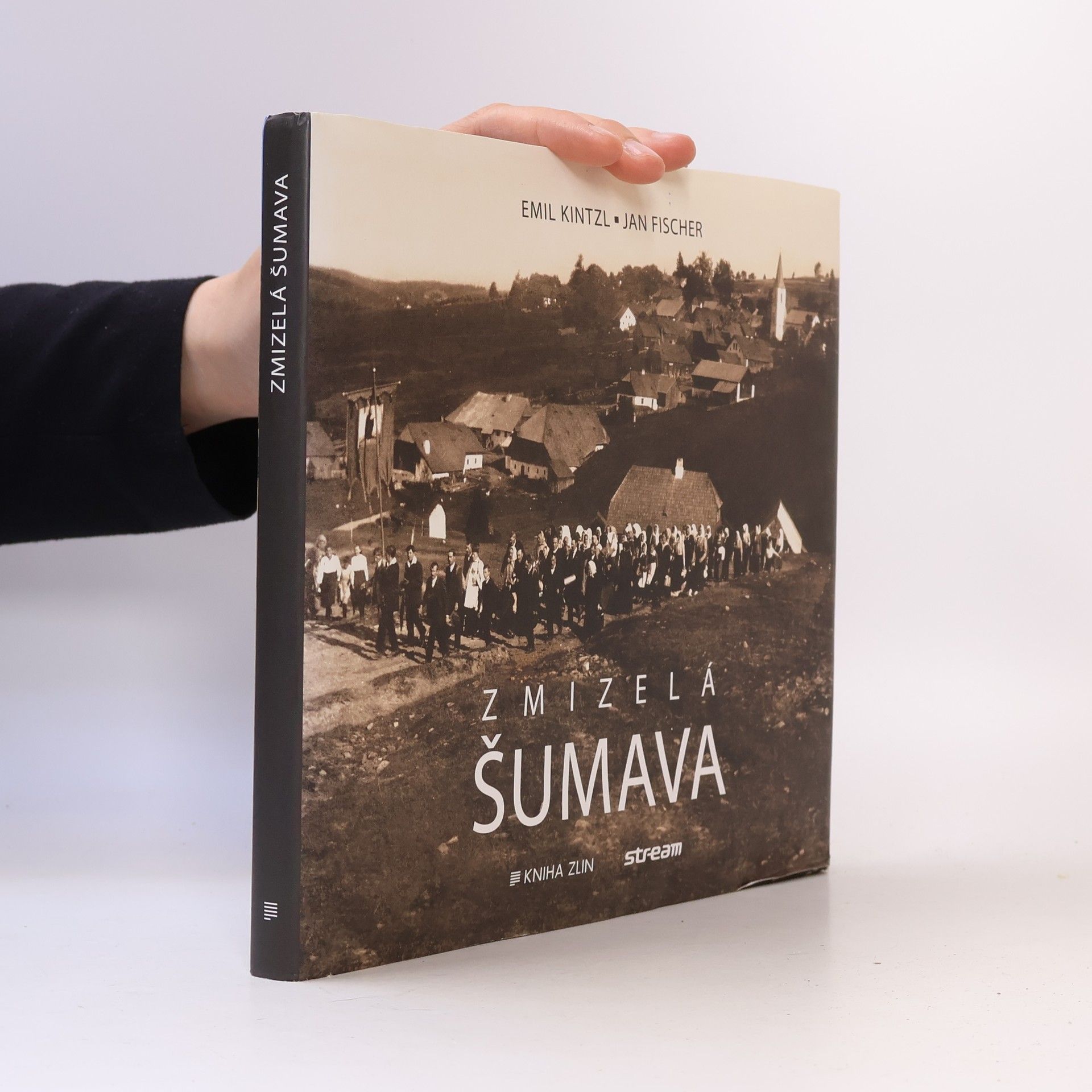 Emil Kintzl Zmizelá Šumava