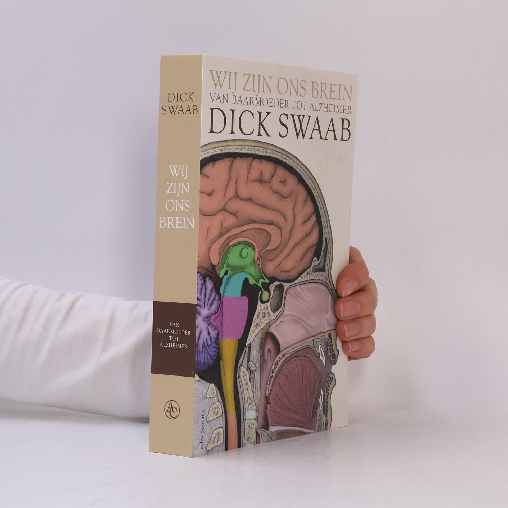 Dick Swaab Wij zijn ons Brein